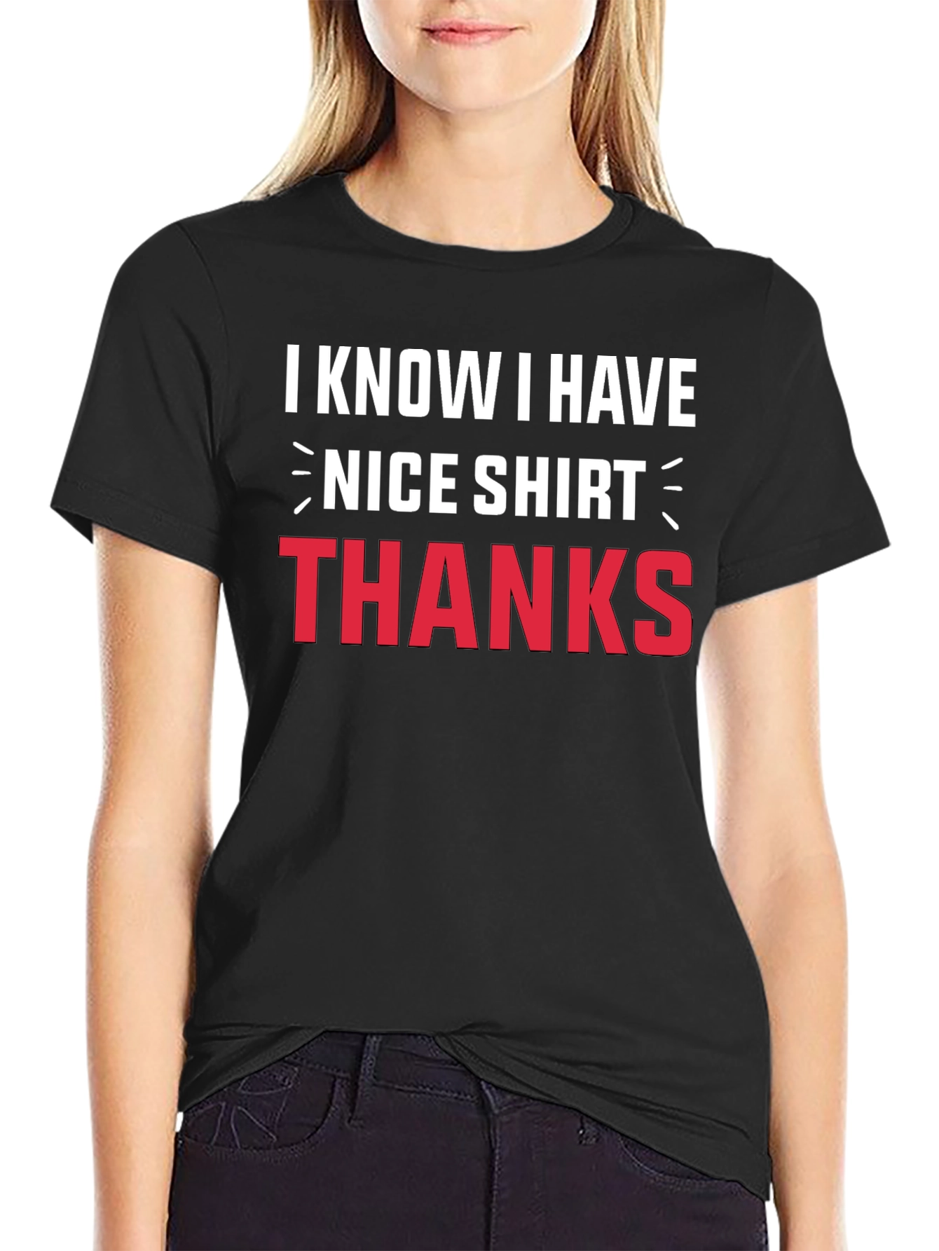 Black Funny I Know I Have Nice Shirt Graphic Tee view 2