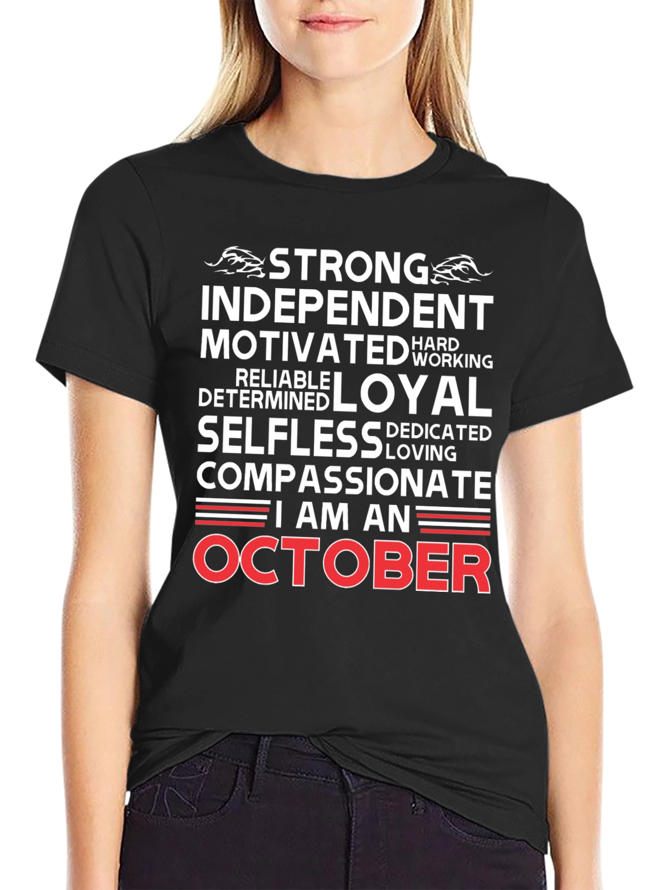 Black October Birthday T-Shirt - Strong, Independent & Loyal view 2