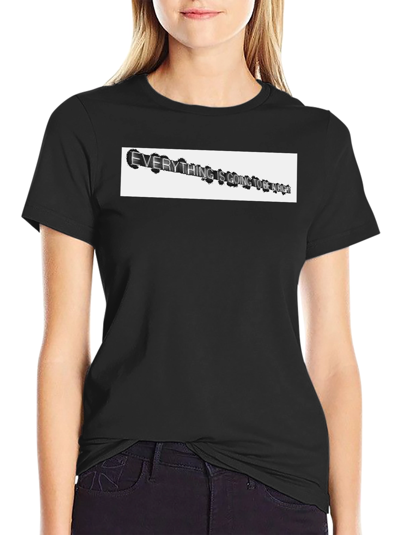 Black Everything Is Going To Be Alright T-Shirt view 2