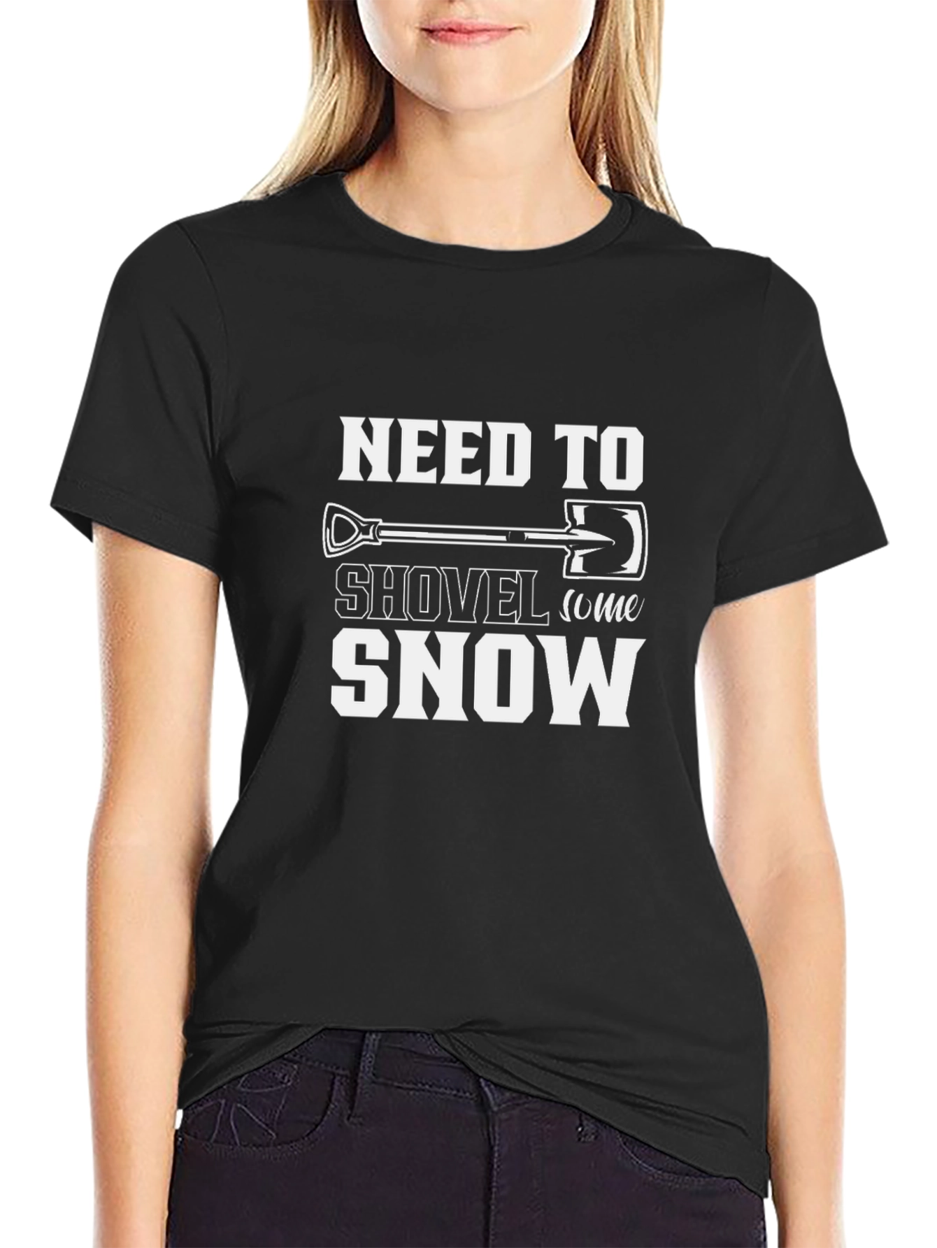 Black Need to Shovel Snow T-Shirt - Funny Winter Tee view 2