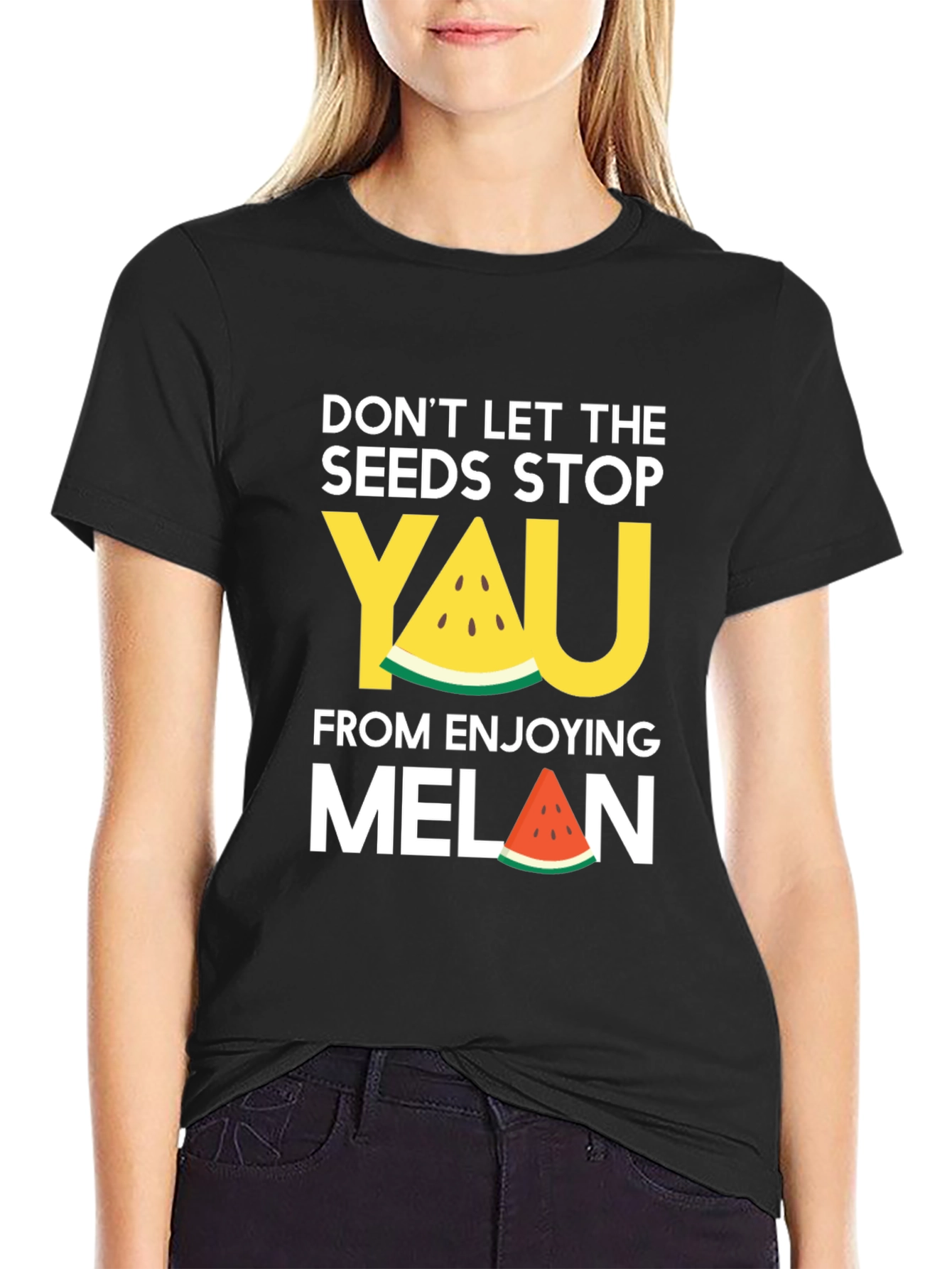 Black Funny Watermelon Seeds T-Shirt: Don't Let the Seeds Stop You! view 2