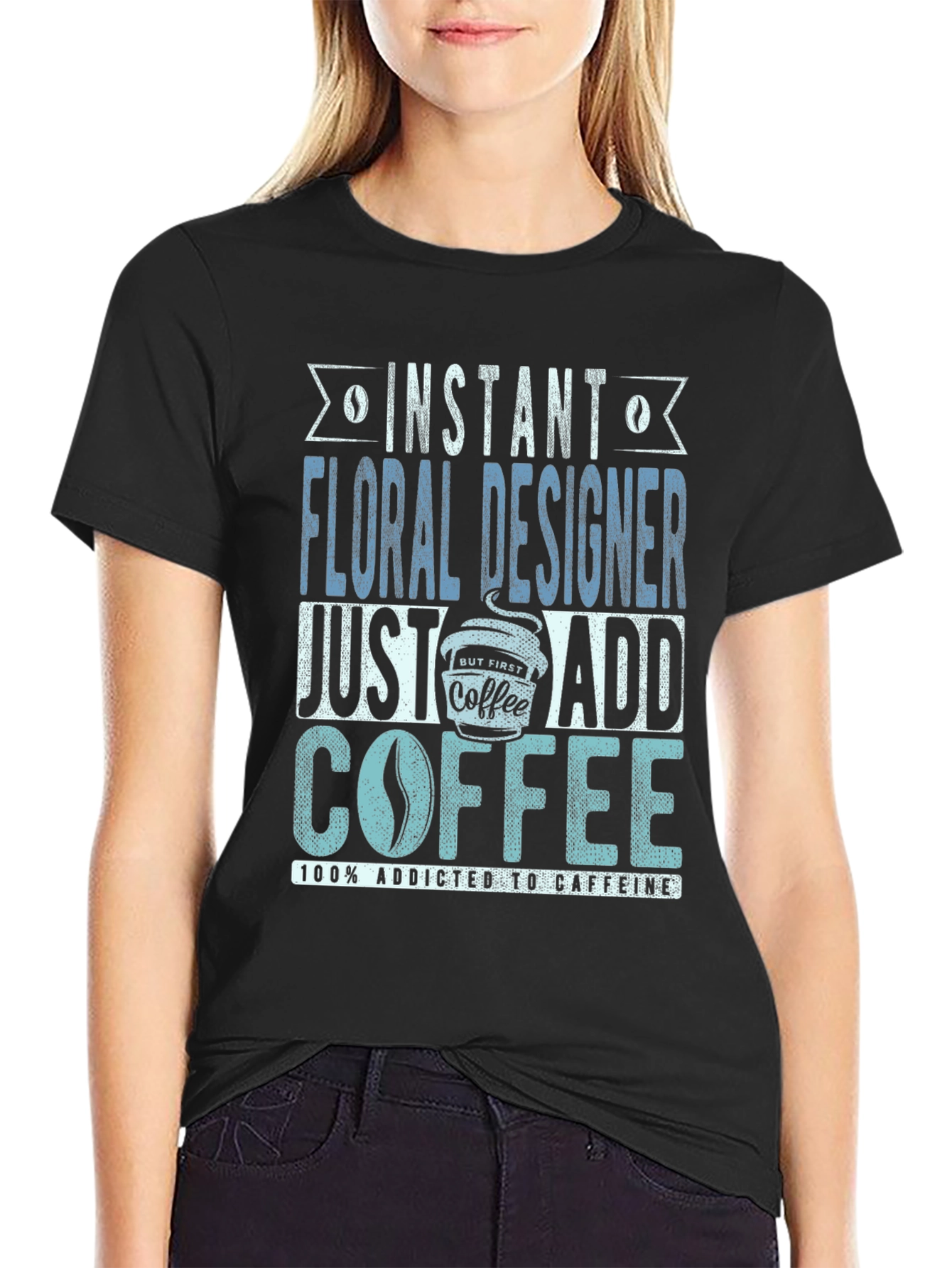 Black Instant Floral Designer Add Coffee T-Shirt view 2