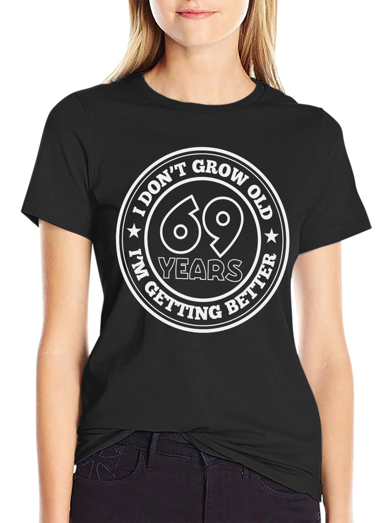 Black 69 Years & Getting Better Black T-Shirt view 2