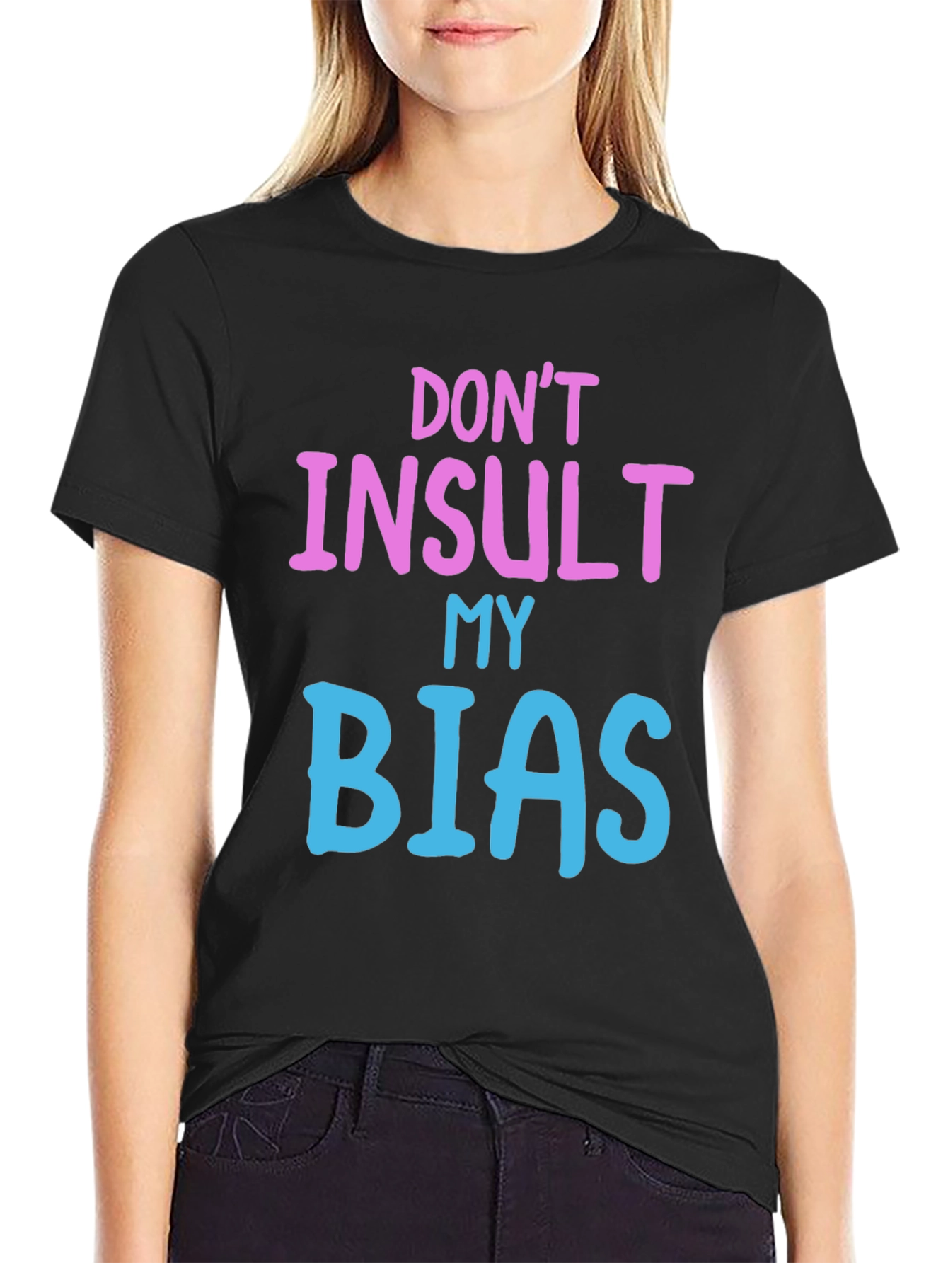 Black Don't Insult My Bias Tee - Fun Novelty Graphic T-Shirt view 2