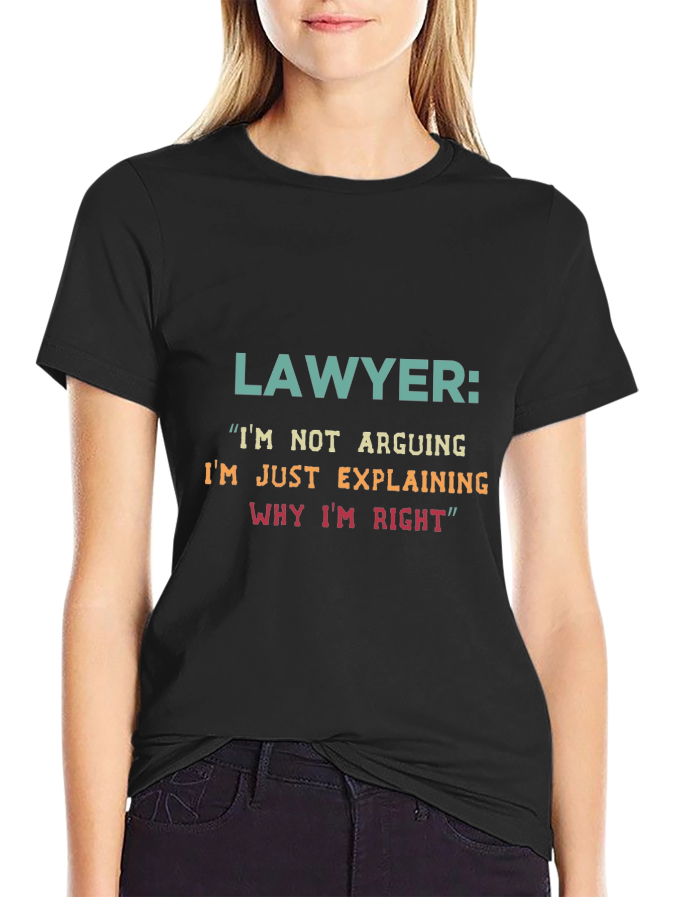 Black Lawyer Humor T-Shirt - Arguing Explaining Right view 2