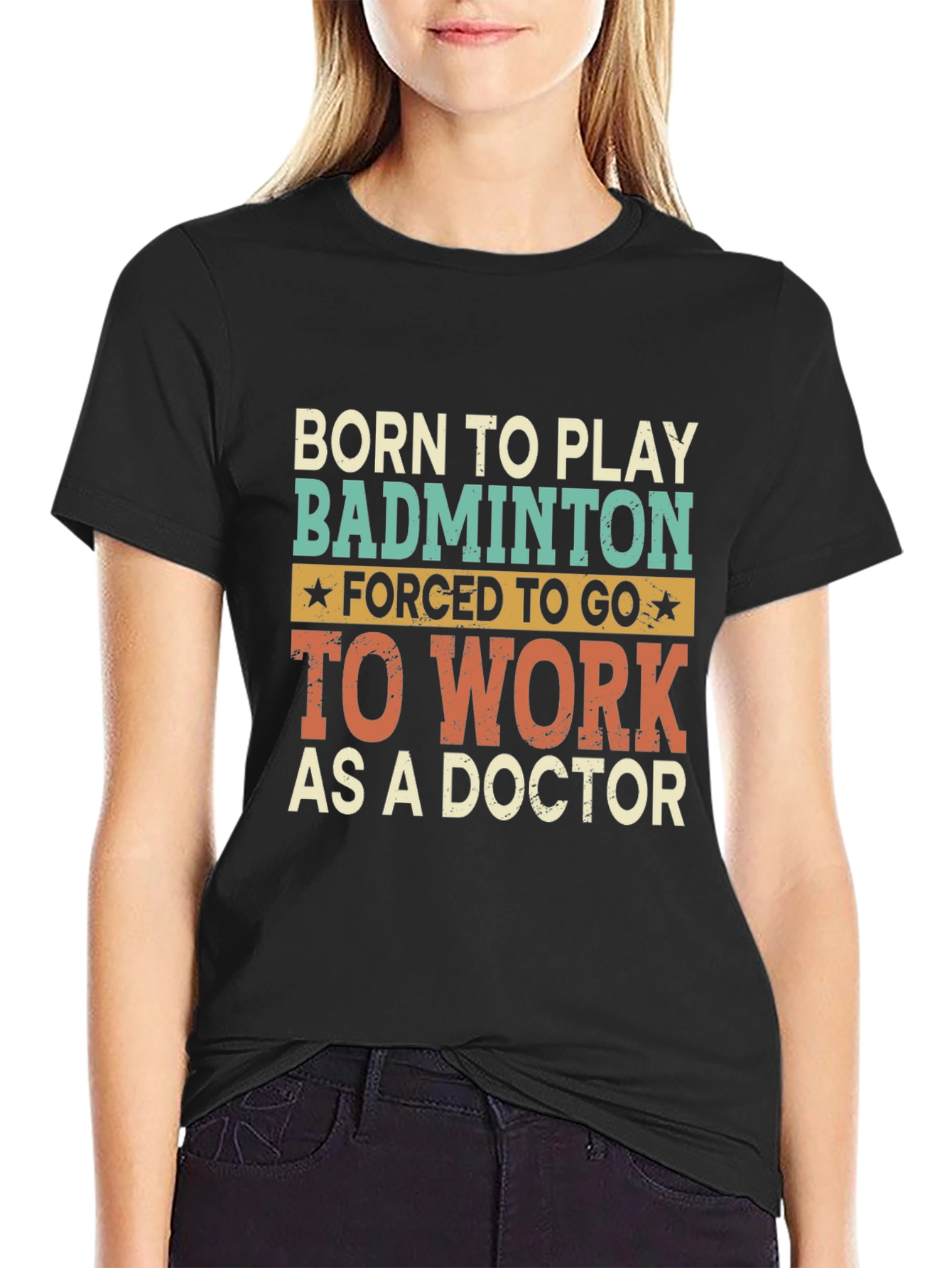Black Born to Play Badminton Doctor T-Shirt view 2