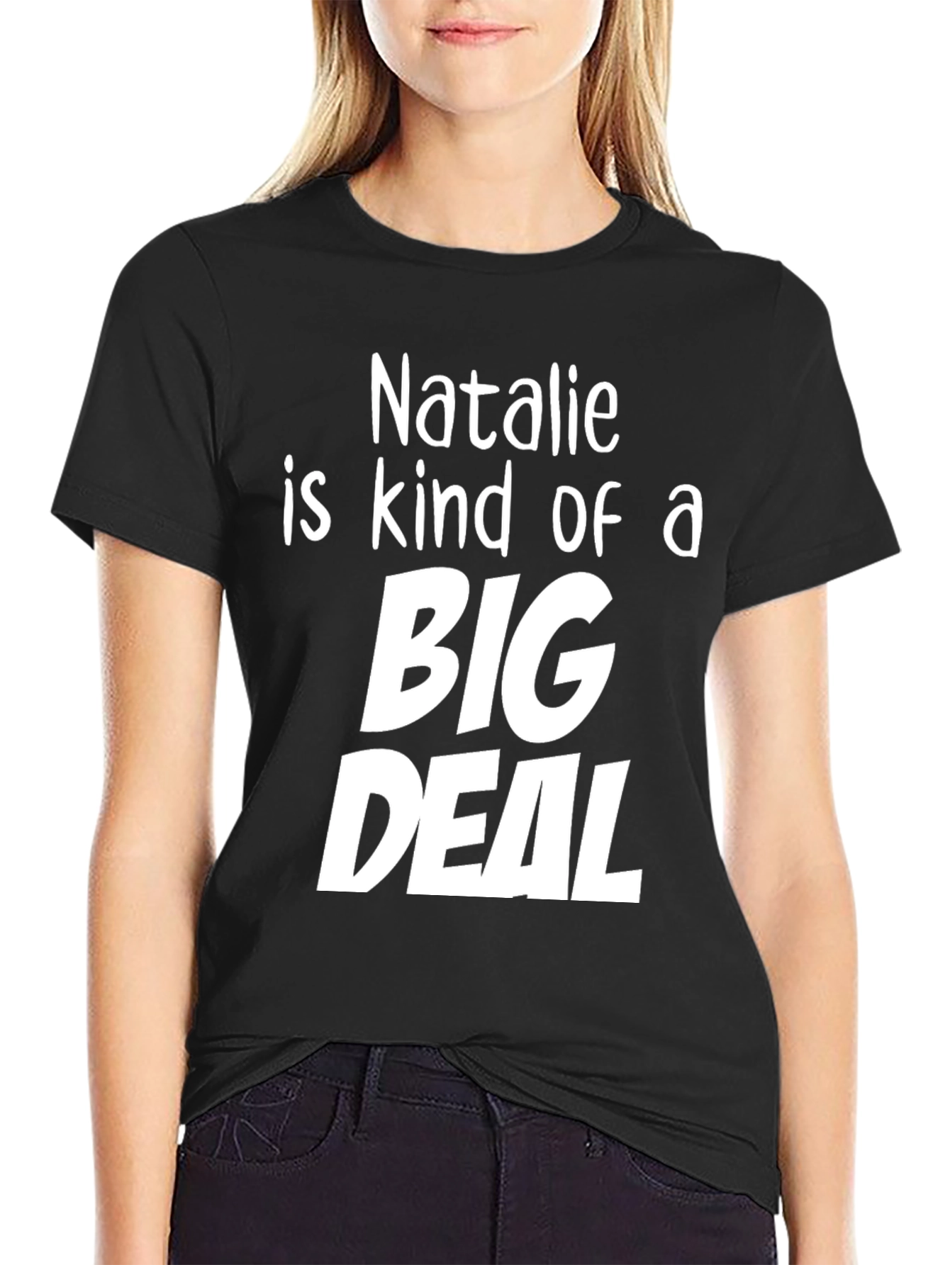 Black Natalie is Kind of a Big Deal Black T-Shirt view 2