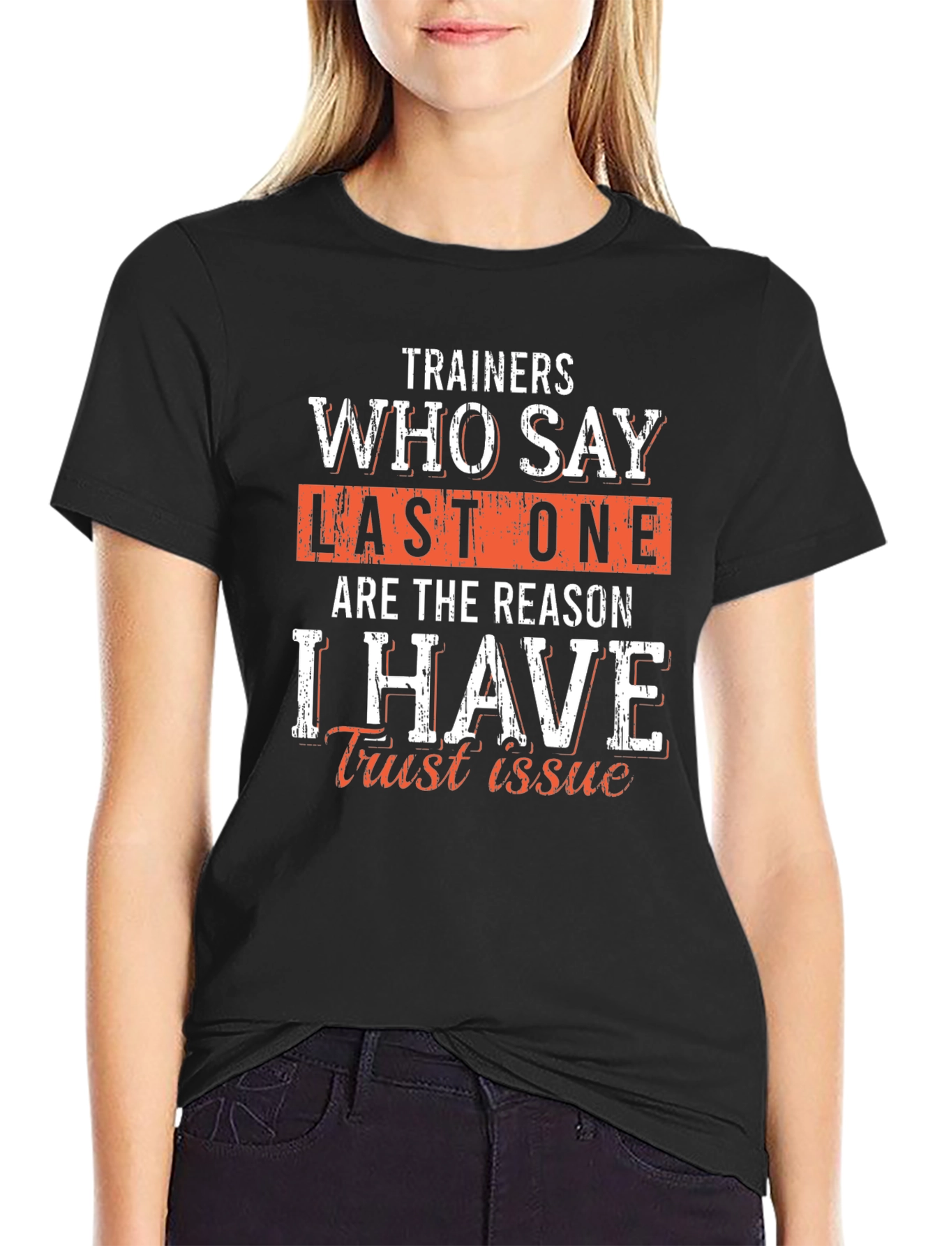 Black Trainers Last One Funny Workout T-Shirt view 2