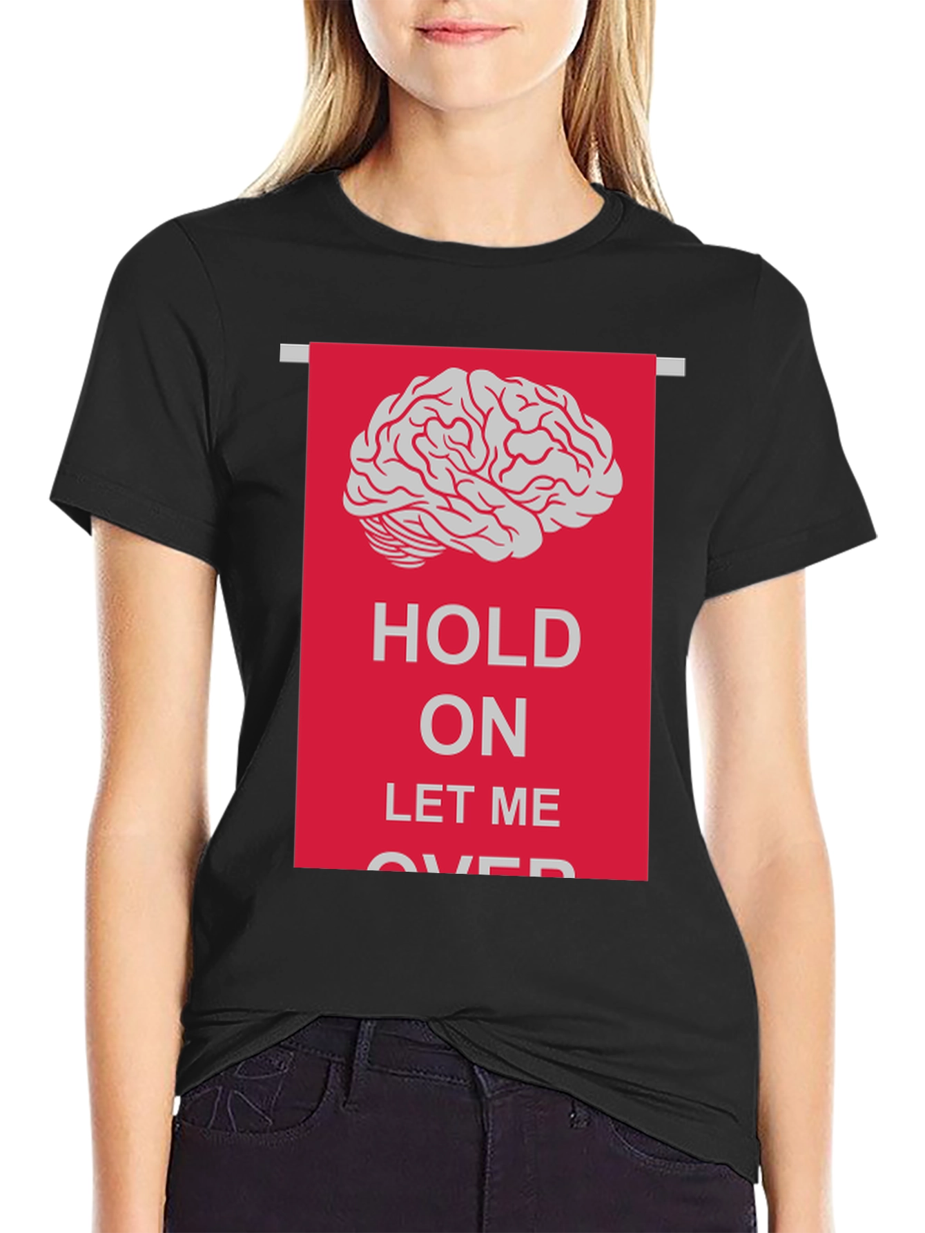Black Hold On Let Me Overthink T-Shirt view 2