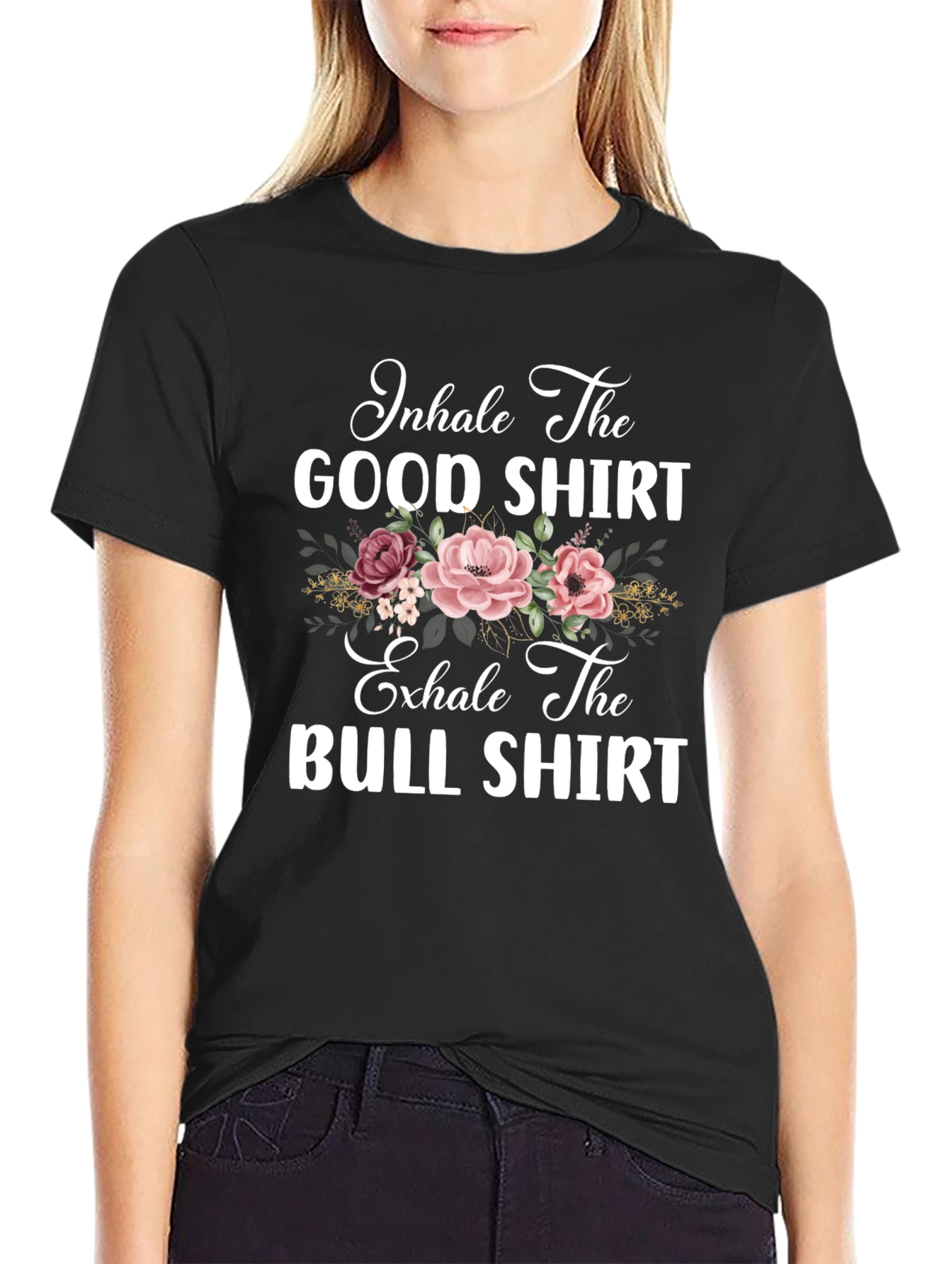 Black Inhale The Good, Exhale The Bull T-Shirt view 2