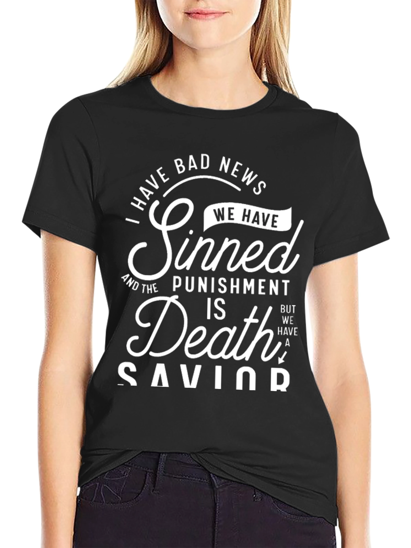 I Have Bad News We Have Sinned T-Shirt - 2