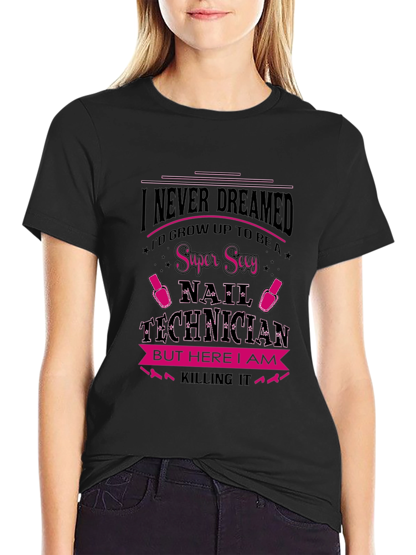 Black Super Sexy Nail Technician Graphic T-Shirt view 2
