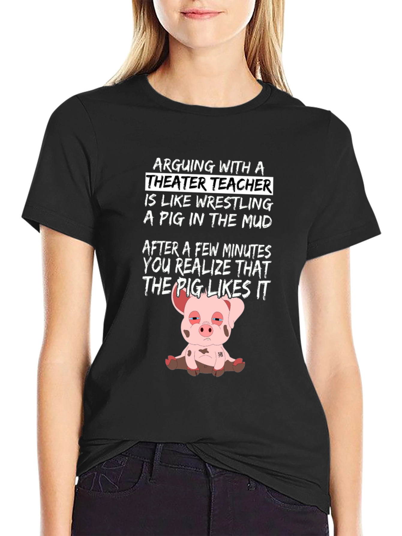 Black Theater Teacher Pig T-Shirt: Arguing is Wrestling view 2