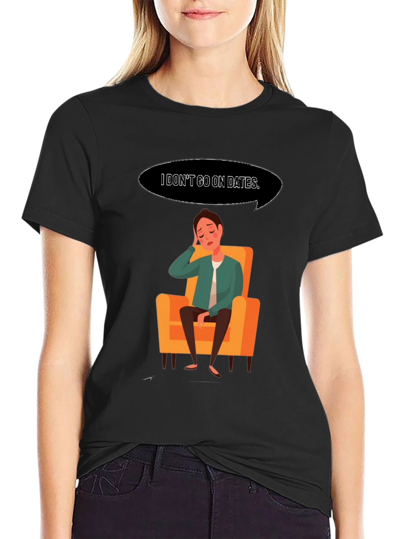 Black I Don't Go On Dates T-Shirt - Funny Graphic Tee view 2