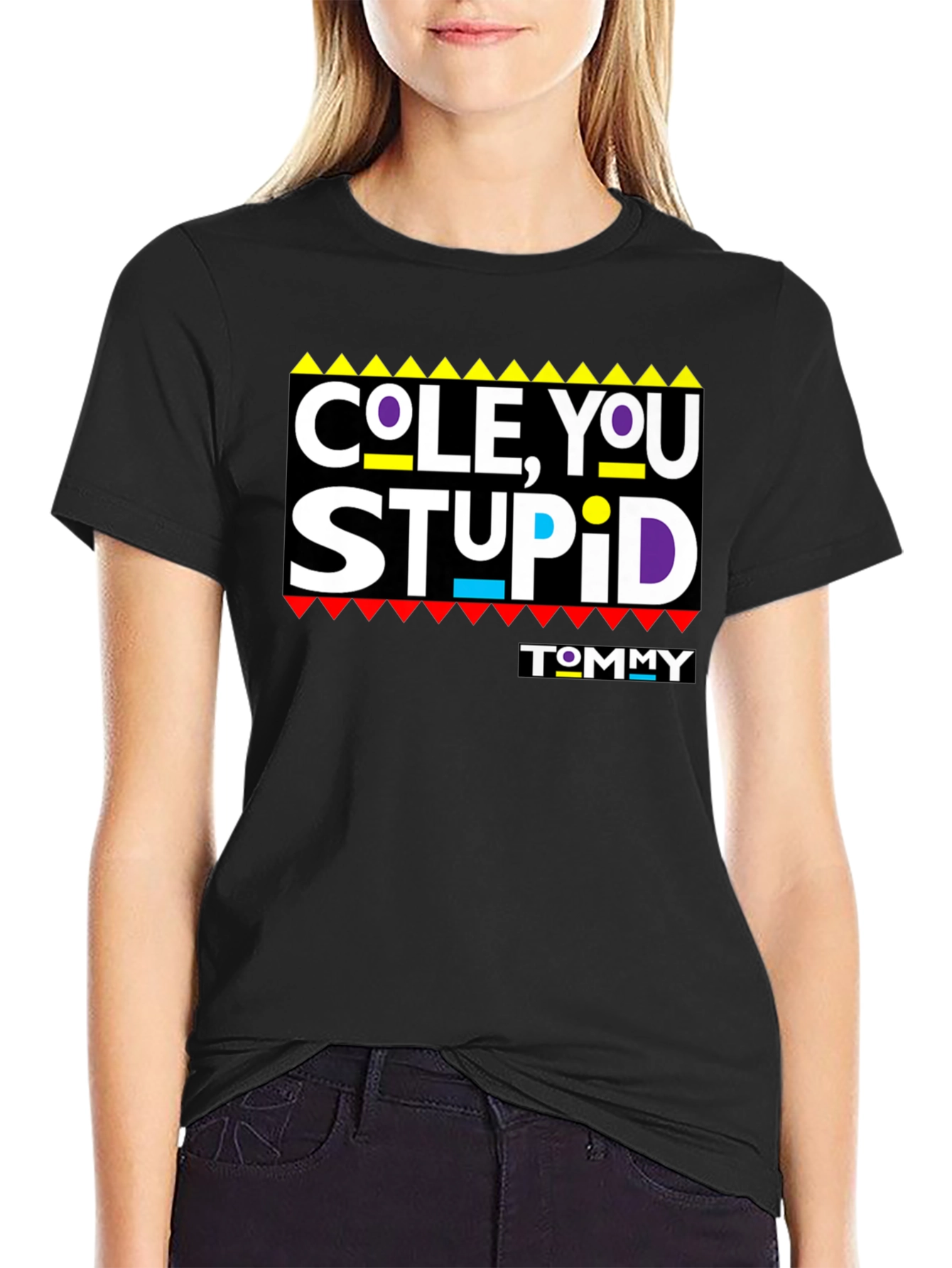 Black Cole, You Stupid - Graphic T-Shirt view 2