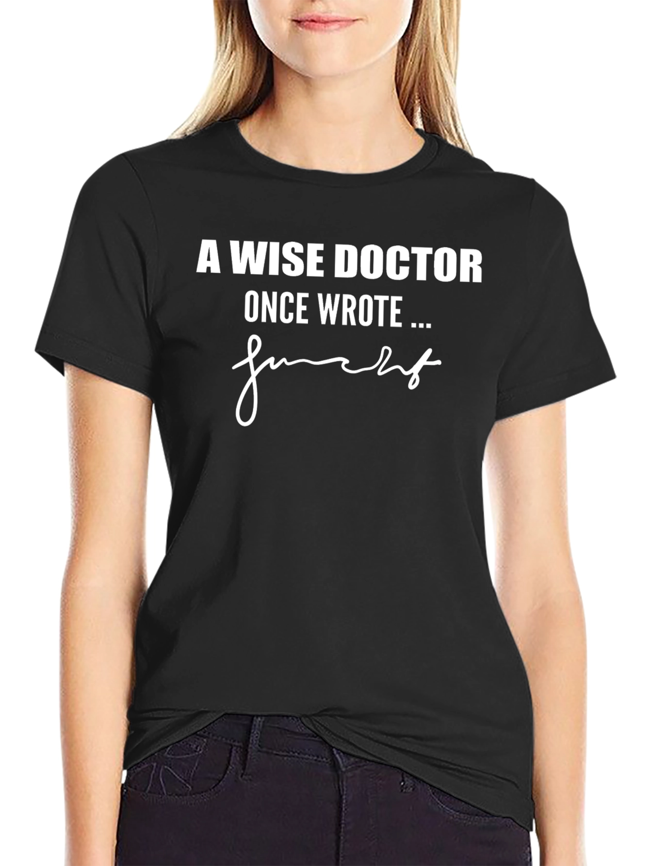 Black A Wise Doctor T-Shirt - Funny Sarcastic Tee view 2