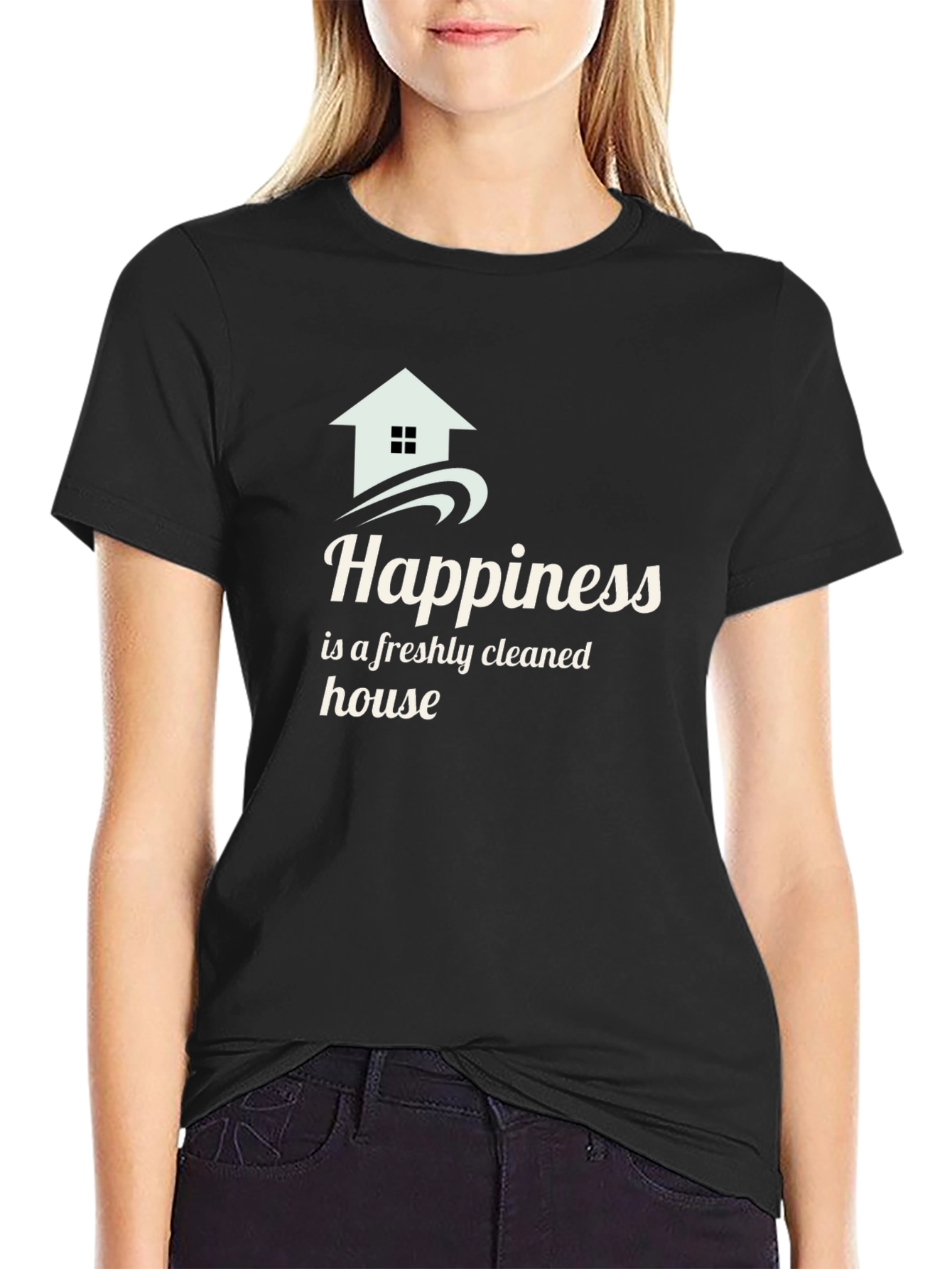Happiness Freshly Cleaned House Black T-Shirt - 2