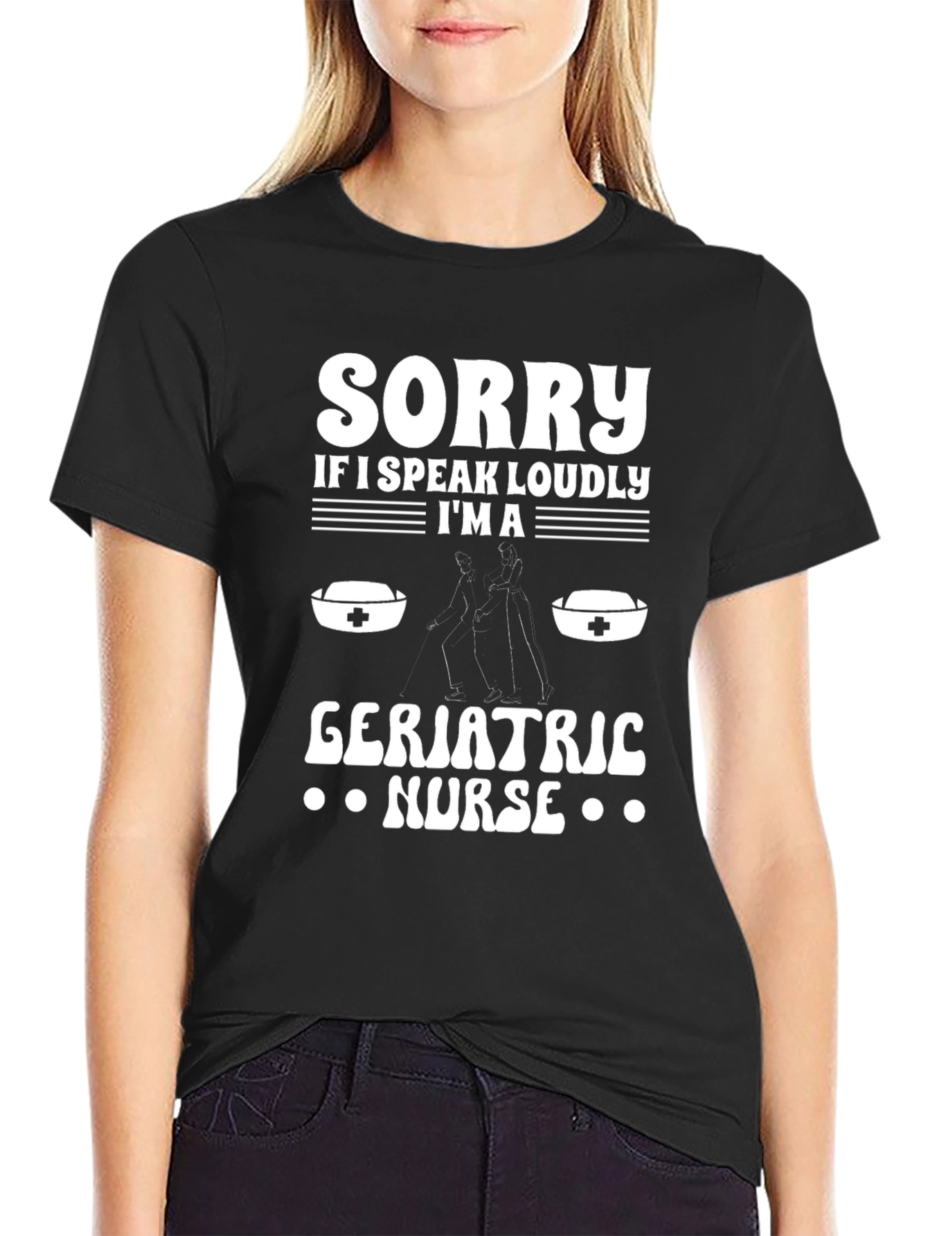 Black Geriatric Nurse T-Shirt - Speak Loudly Sorry Funny Tee view 2