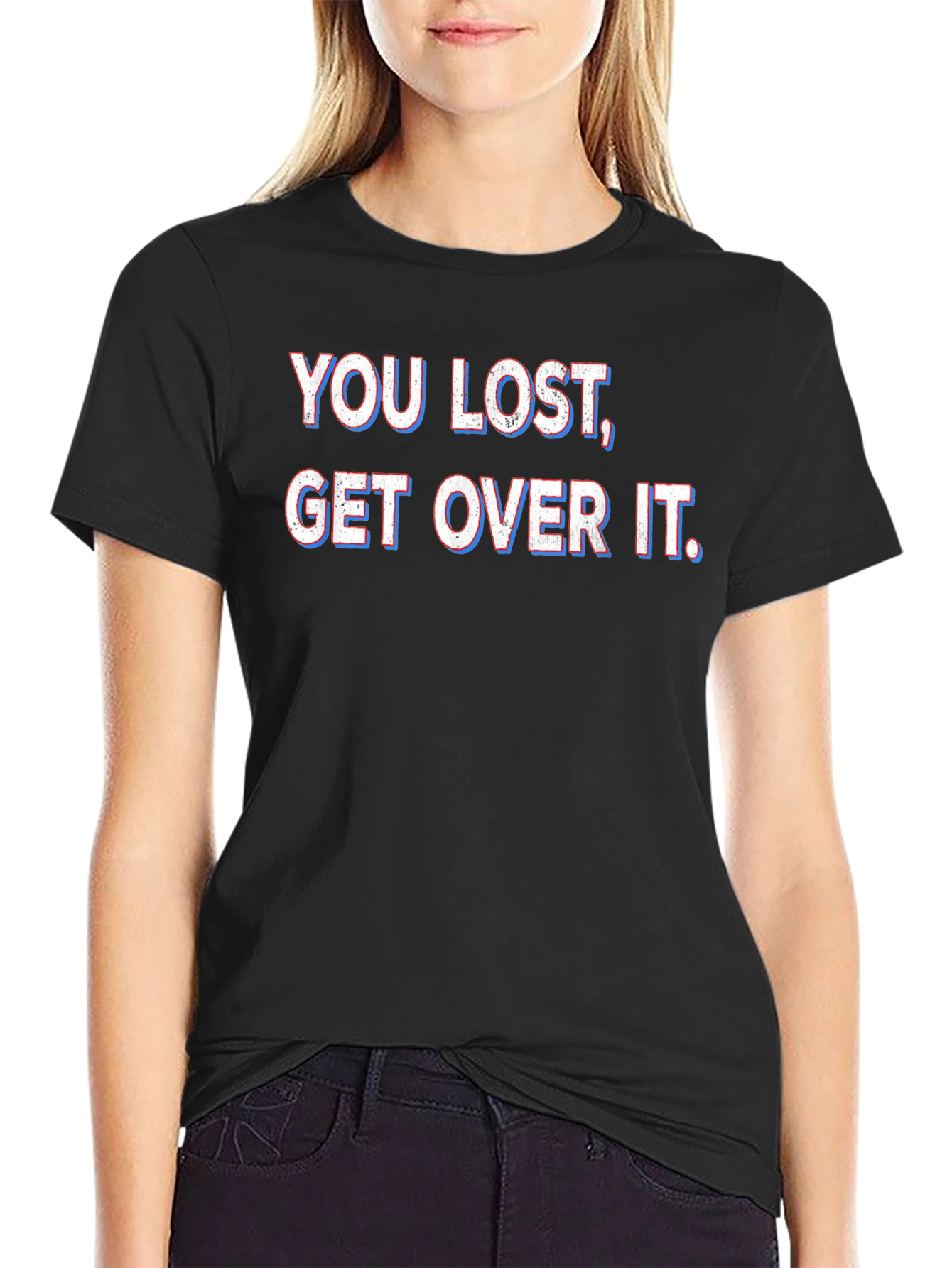 Black You Lost Get Over It T-Shirt view 2