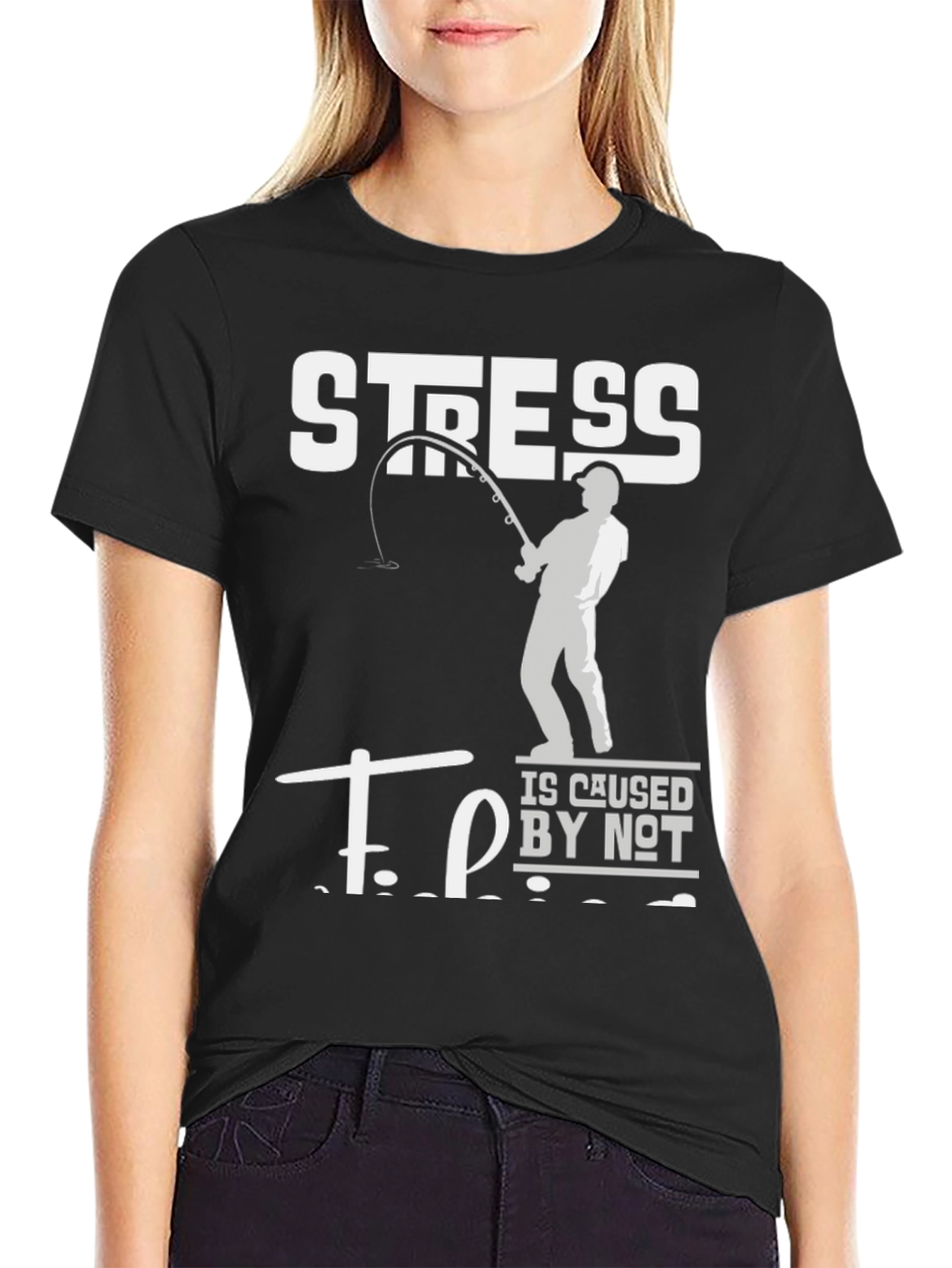 Black Stress is Caused by Not Fishing Black T-Shirt view 2