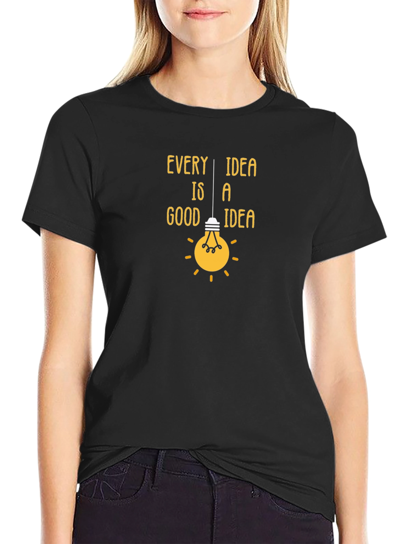 Black Every Idea Is A Good Idea T-Shirt view 2