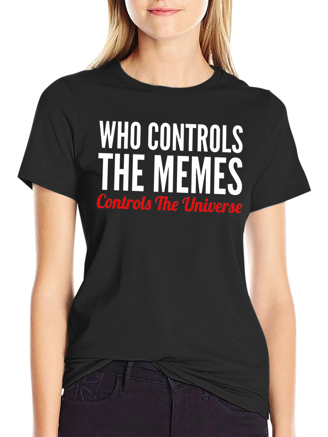 Black Who Controls The Memes Black T-Shirt view 2