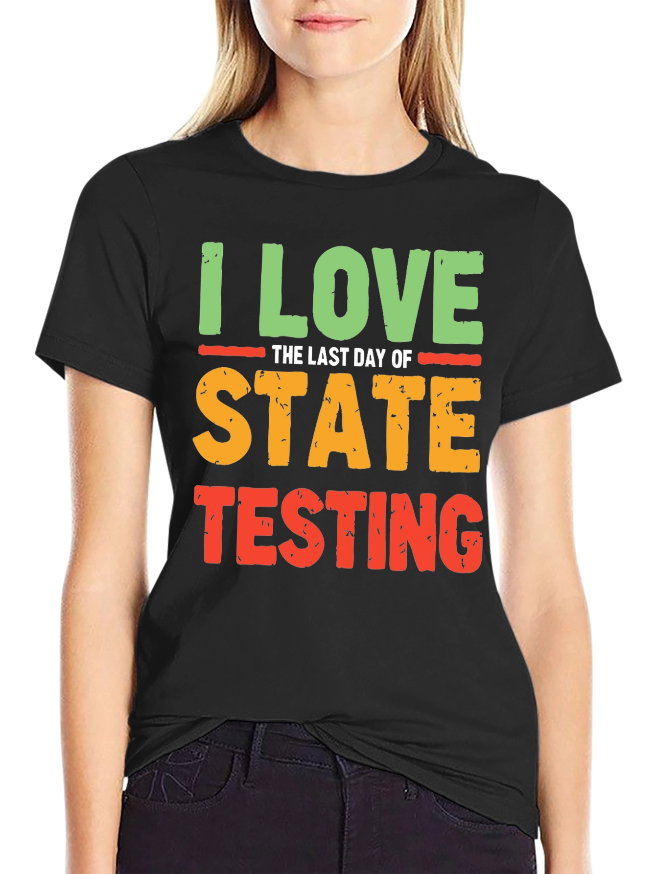 Black I Love the Last Day of State Testing T-Shirt view 2