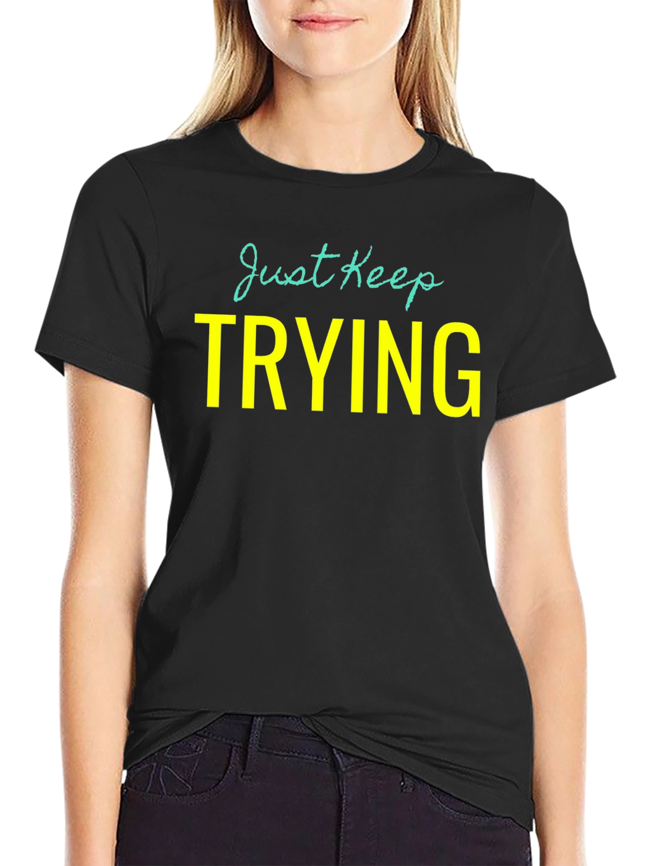 Black Just Keep Trying Graphic Tee - Motivational Shirt view 2