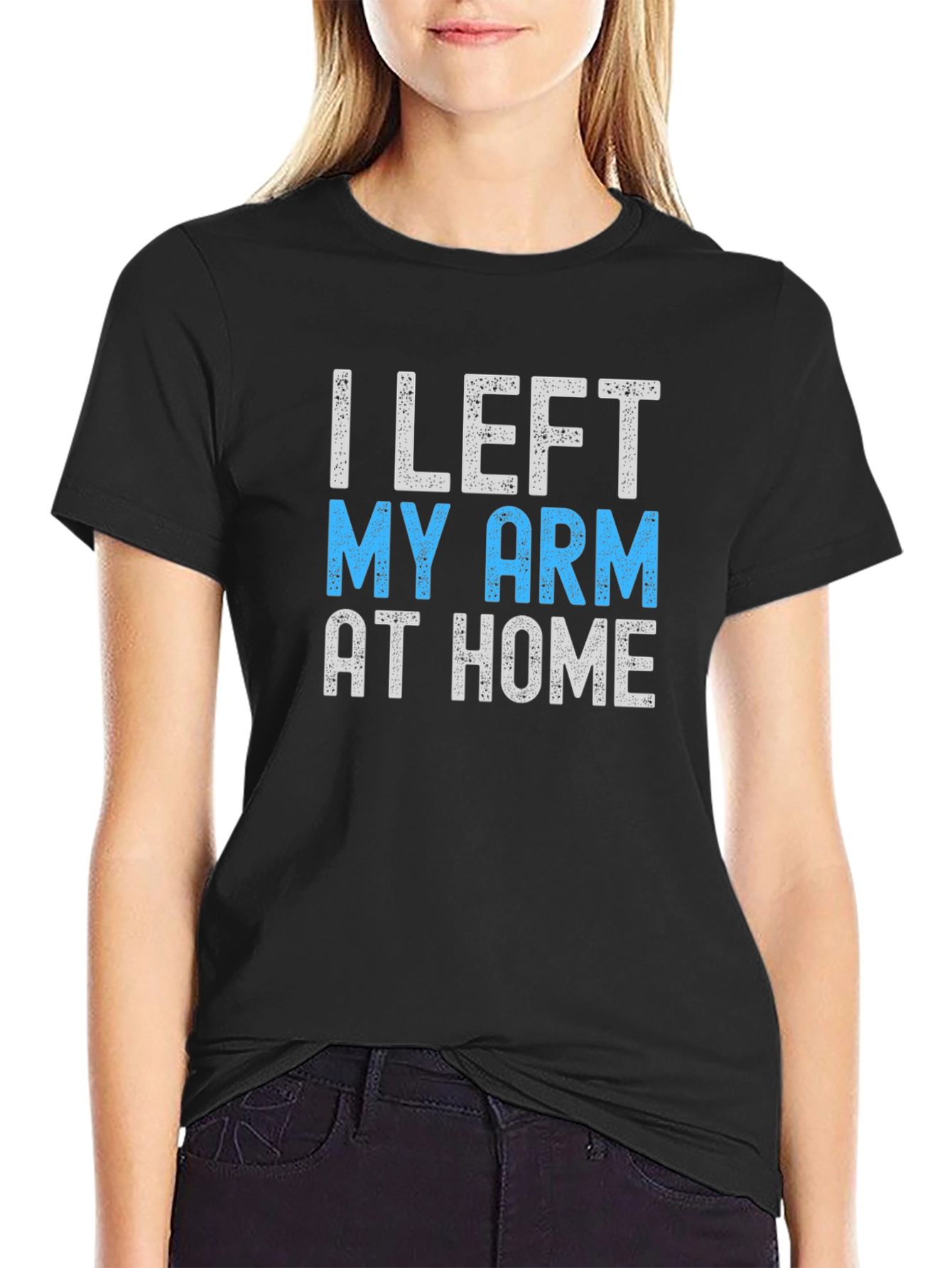 Black Humorous "I Left My Arm At Home" Graphic T-Shirt view 2