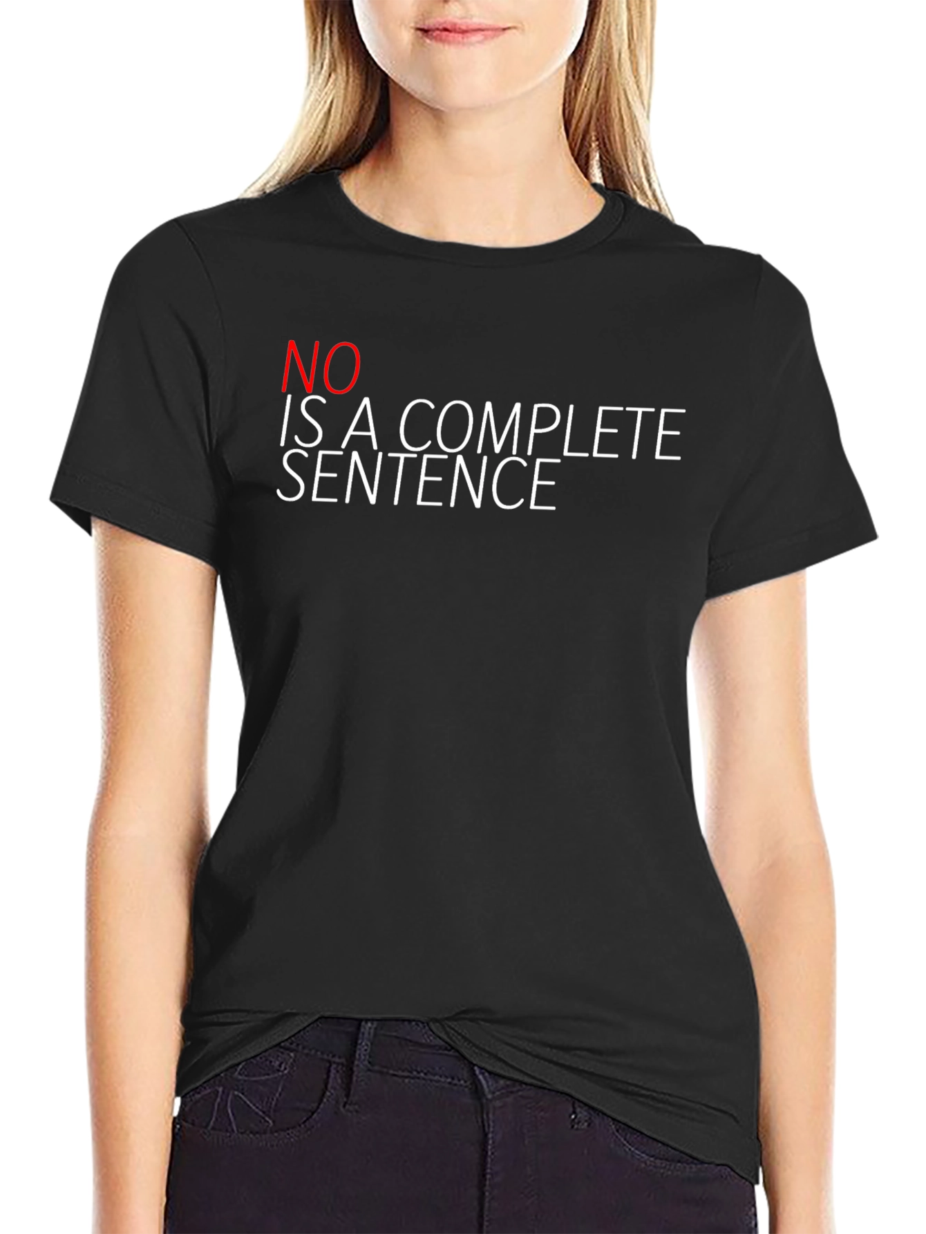 Black Statement T-Shirt - No Is A Complete Sentence view 2