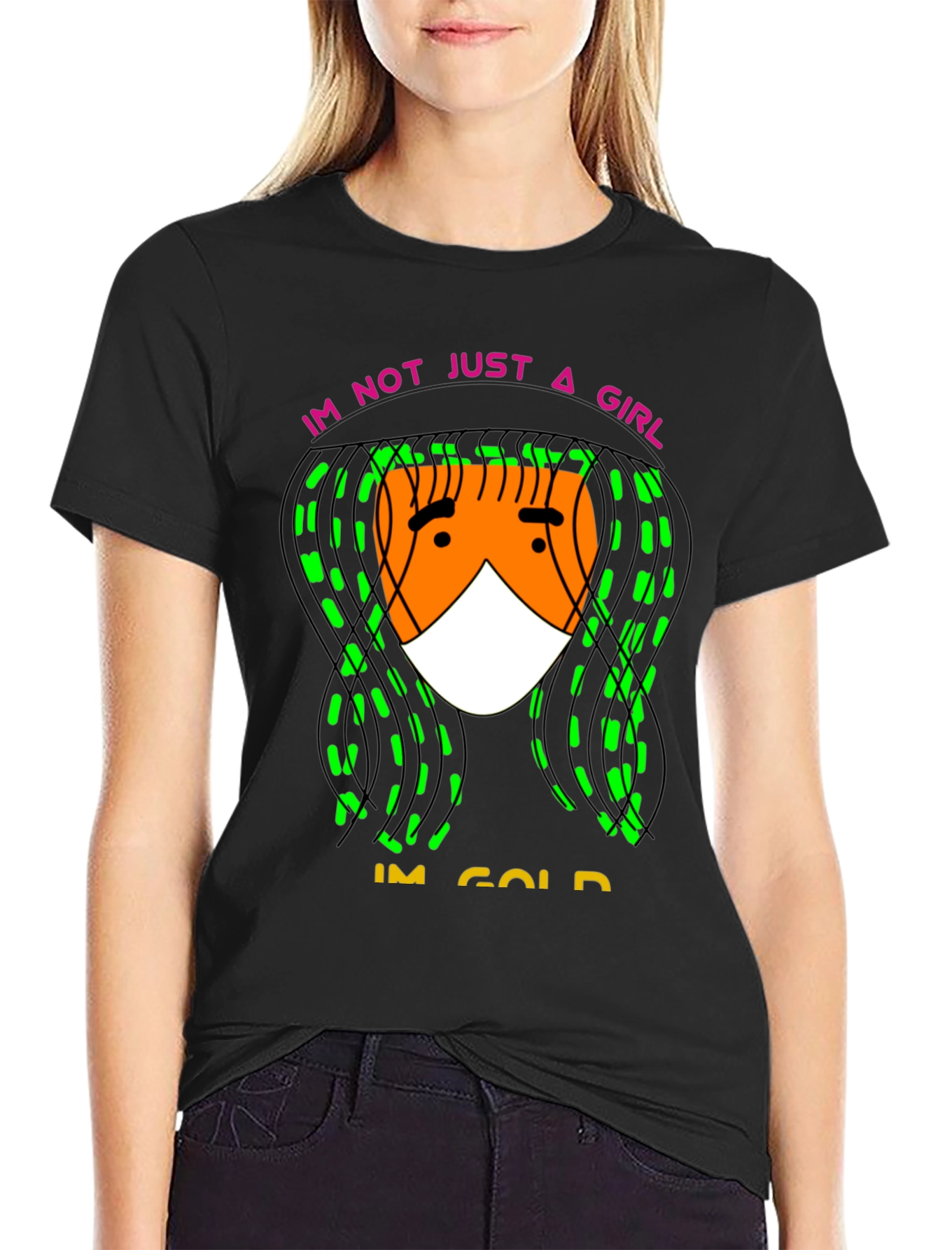 Im Not Just A Girl Im Gold T-Shirt - 2