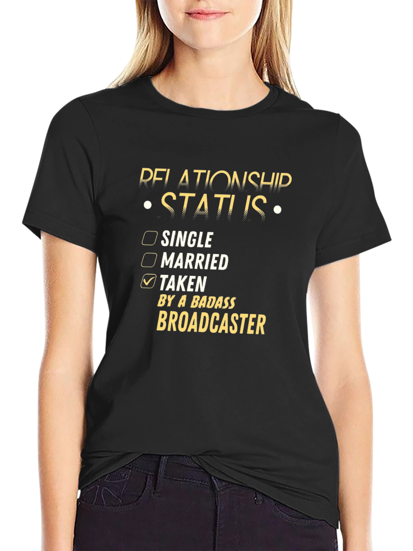 Black Relationship Status Taken Badass Broadcaster T-Shirt view 2