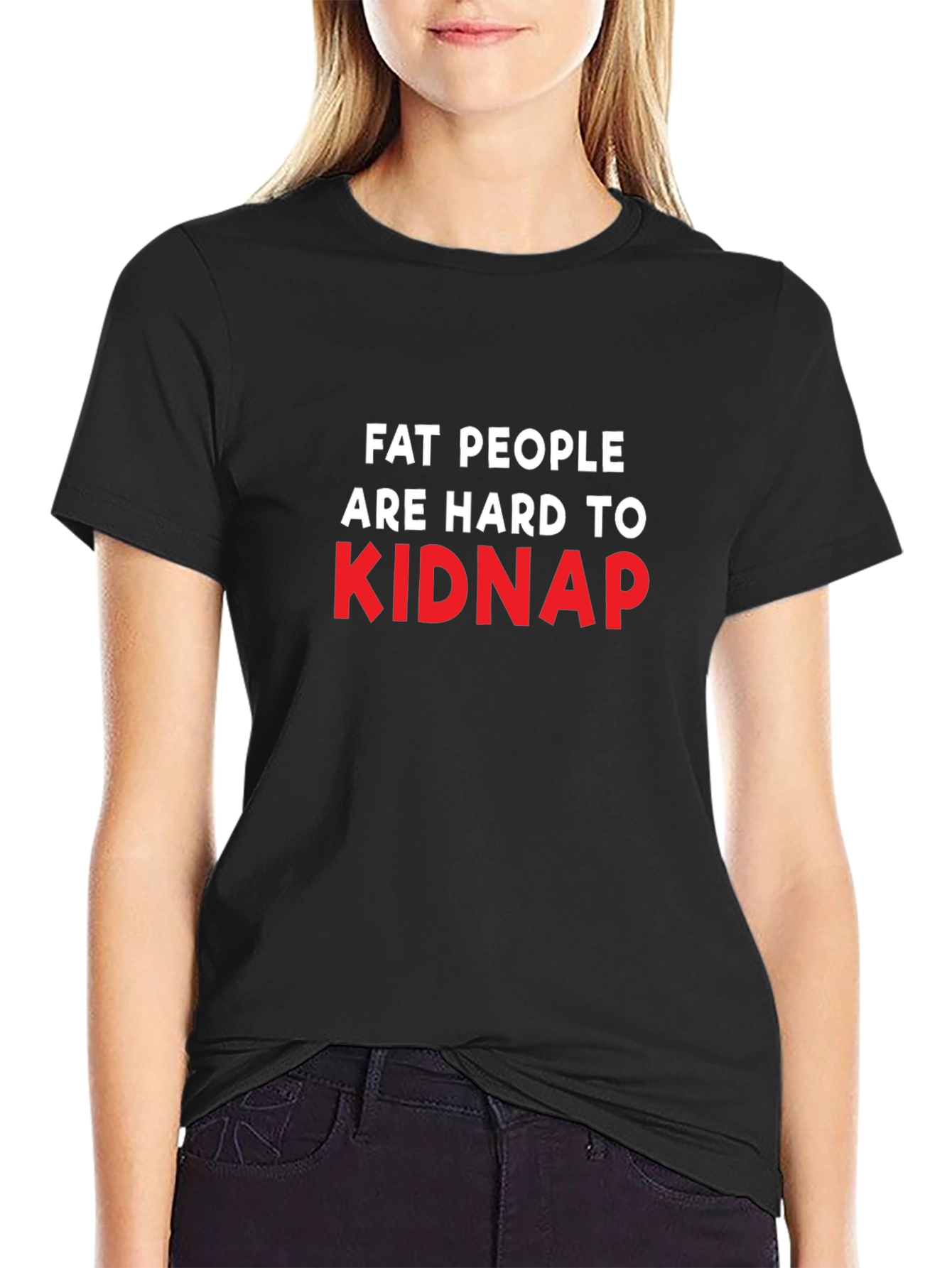 Black Funny Fat People Hard to Kidnap Black T-Shirt view 2