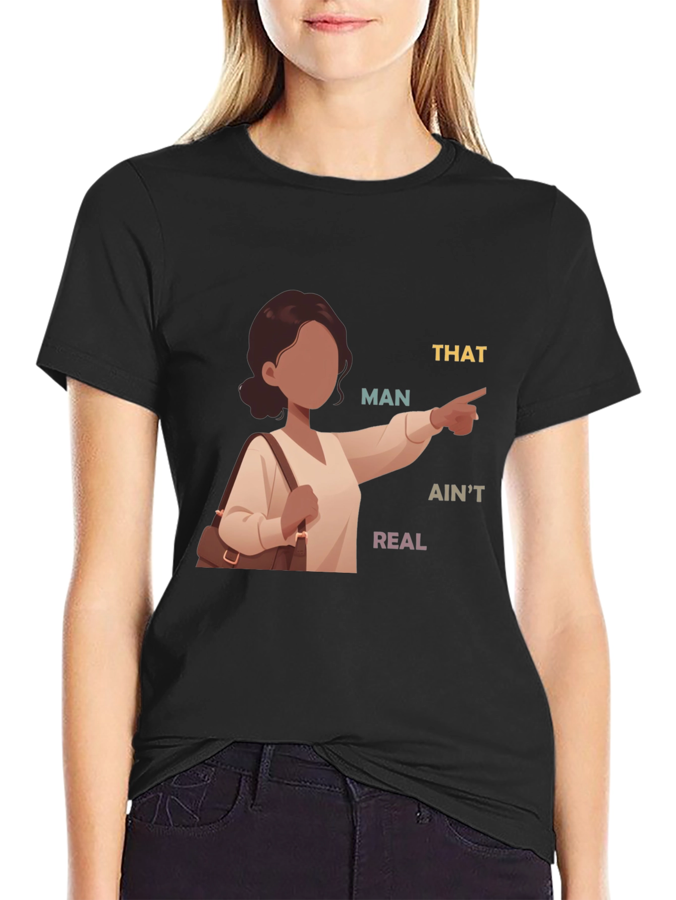 Black That Man Ain't Real T-Shirt view 2