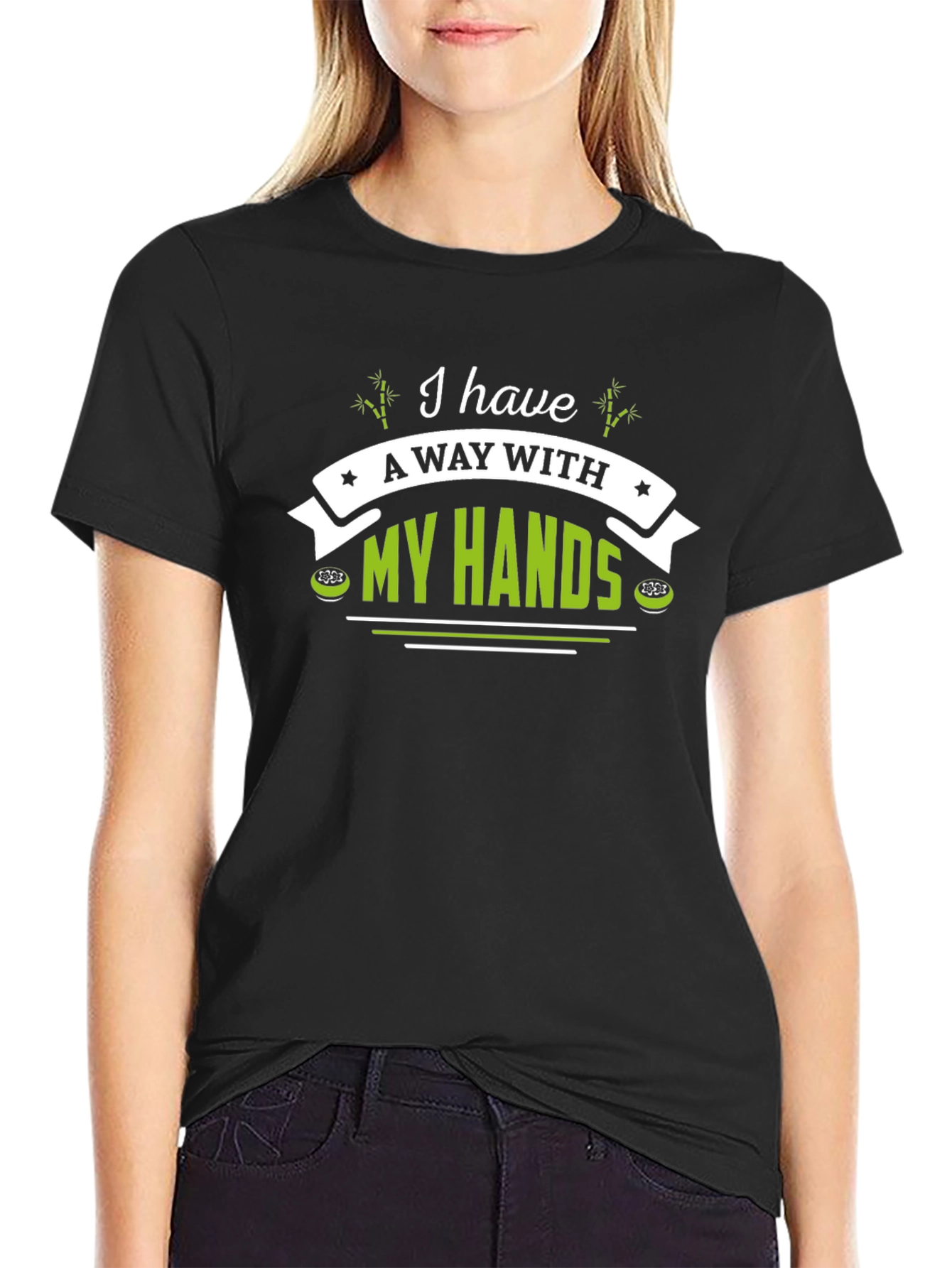 Black I Have A Way With My Hands T-Shirt view 2