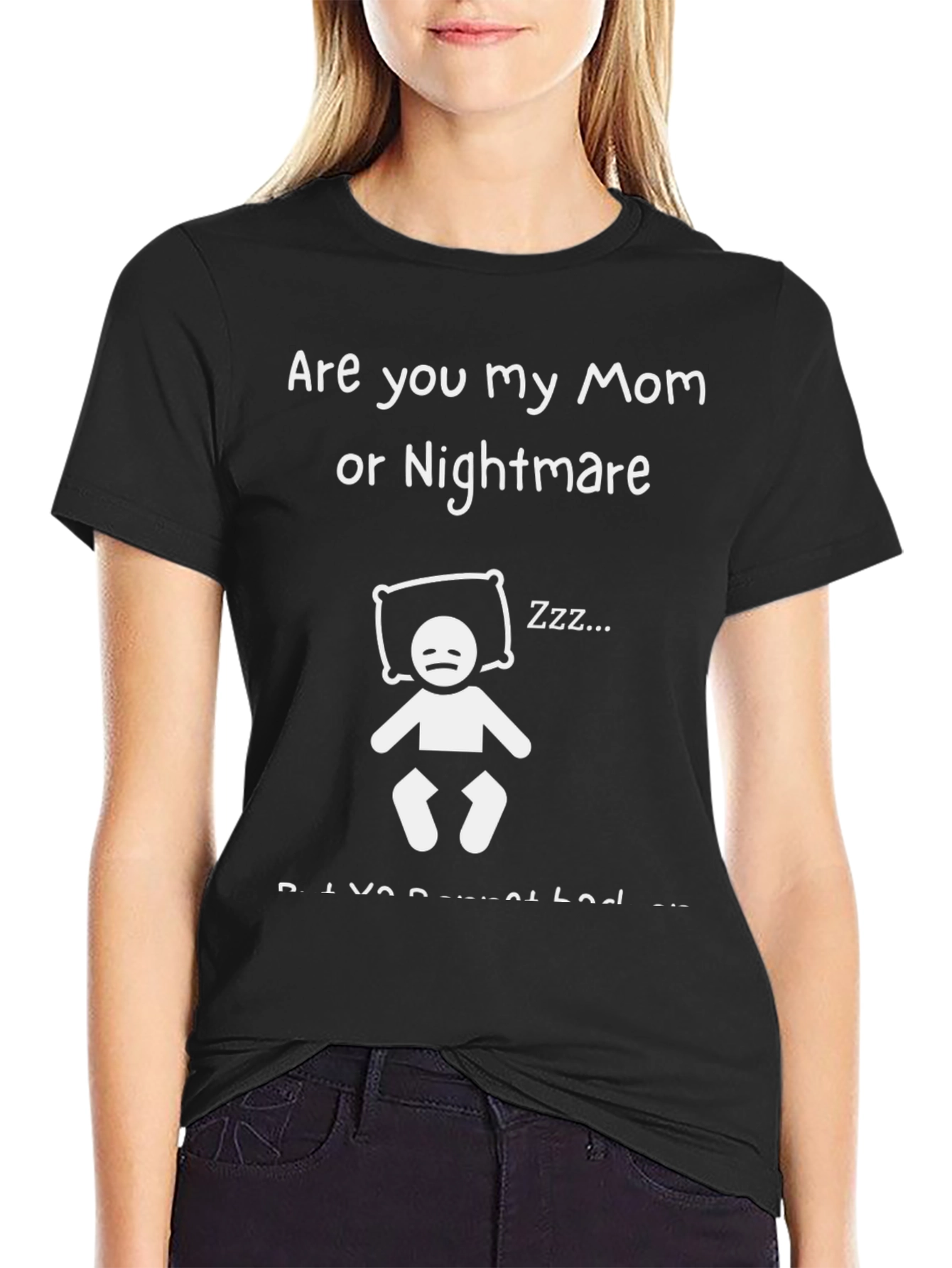 Black Funny "Are You My Mom Or Nightmare" Graphic T-Shirt view 2