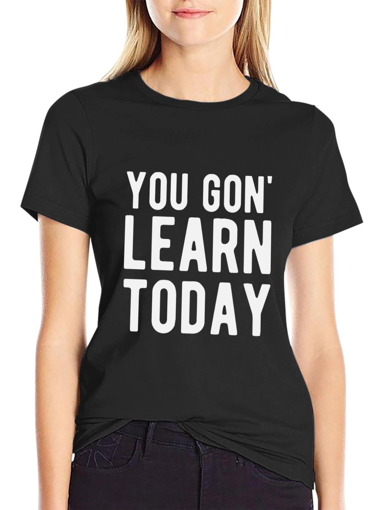 Black You Gon' Learn Today Graphic Tee - Black Cotton T-Shirt view 2