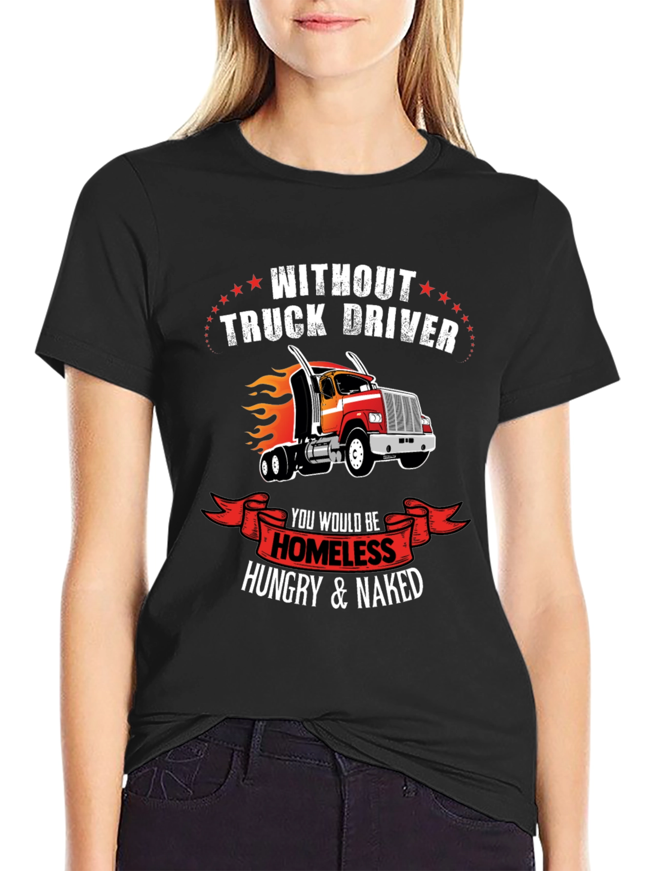 Black Truck Driver T-Shirt - Homeless Hungry Naked view 2