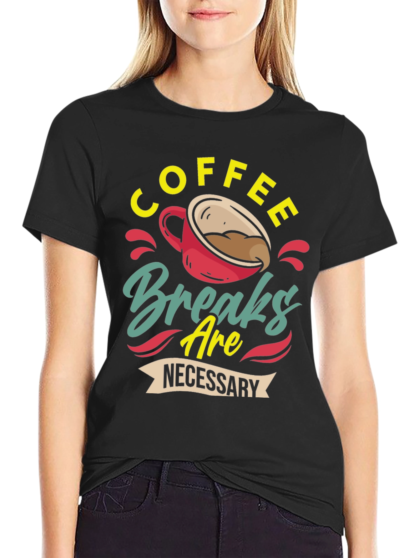 Black Coffee Breaks Are Necessary - Graphic T-Shirt view 2