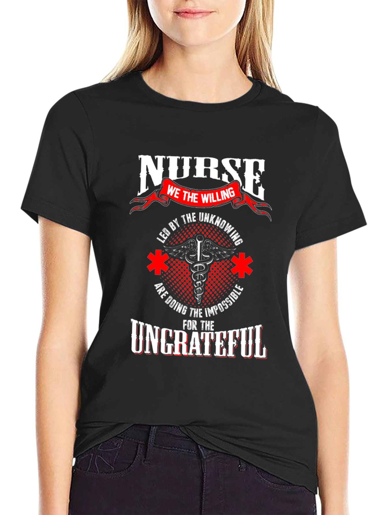 Nurse The Willing T-Shirt - Support Healthcare Heroes - 2