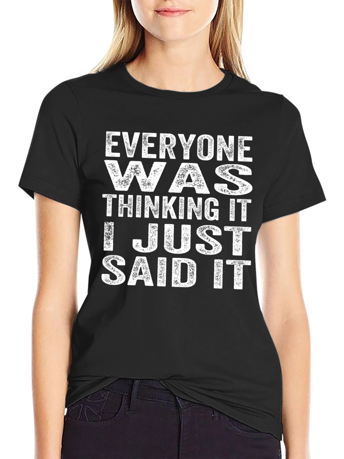 Black Everyone Was Thinking It T-Shirt Funny Graphic Tee view 2
