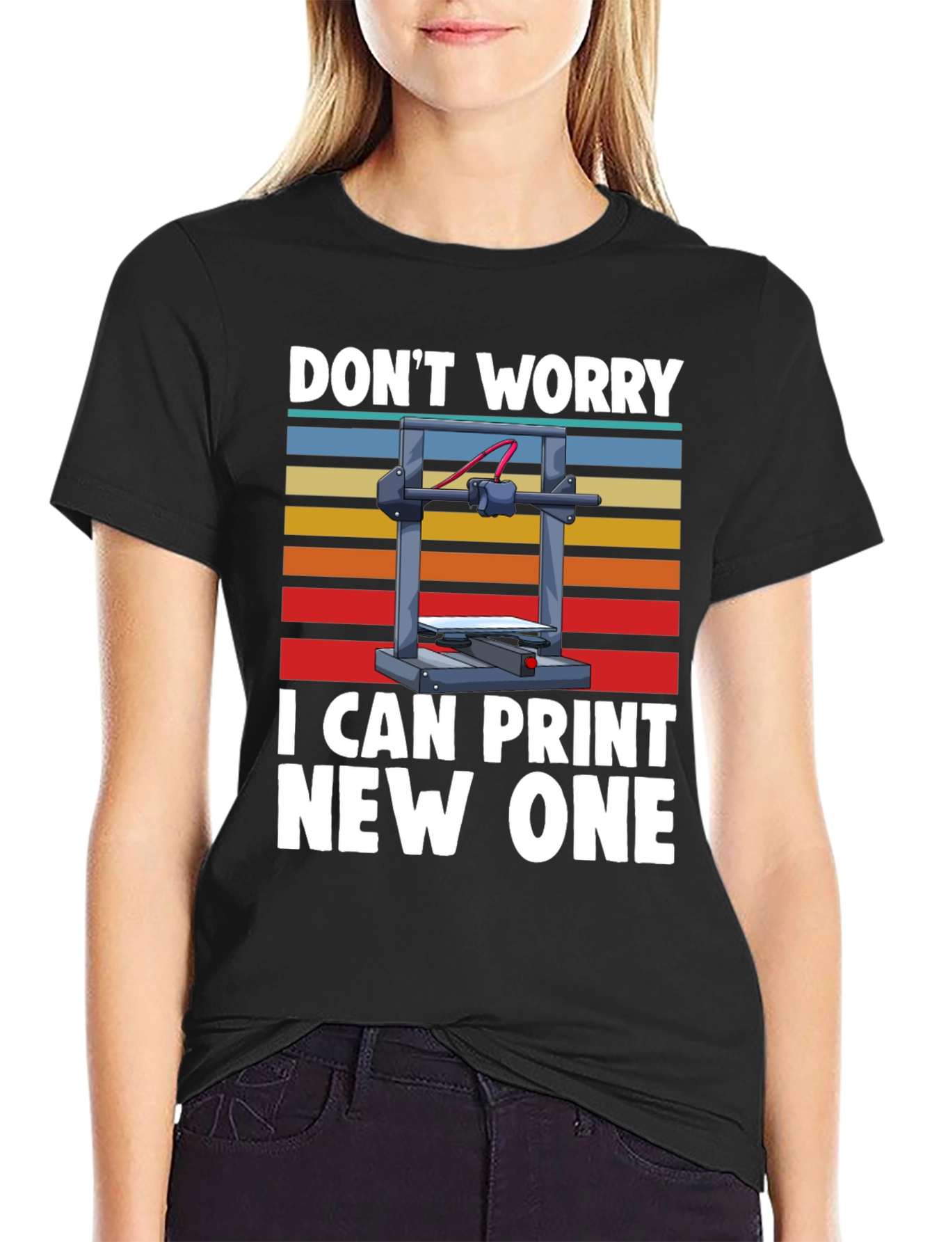 Black 3D Printer T-Shirt: Don't Worry, I Can Print New One view 2