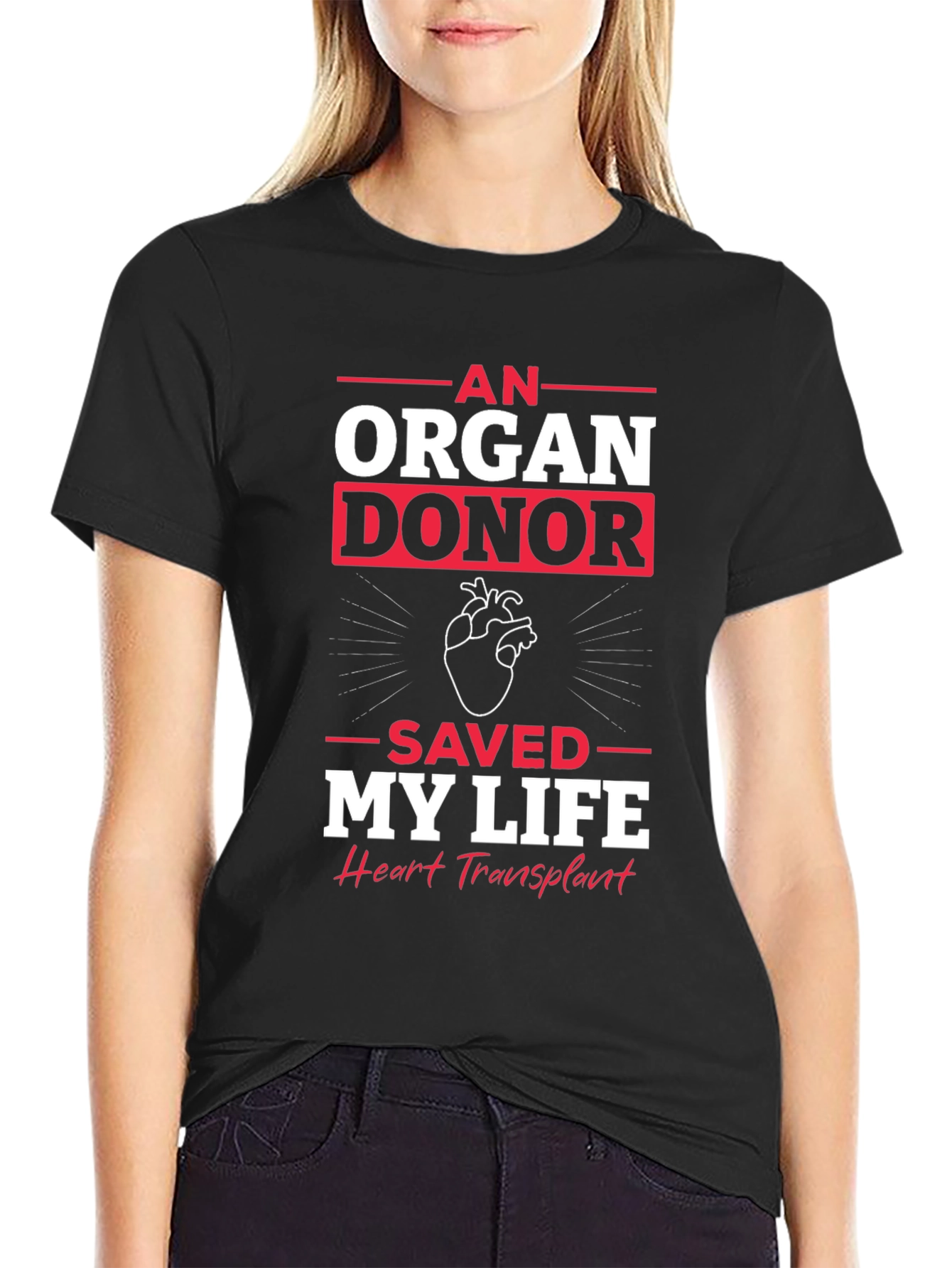 Organ Donor Saved My Life Graphic T-Shirt - 2