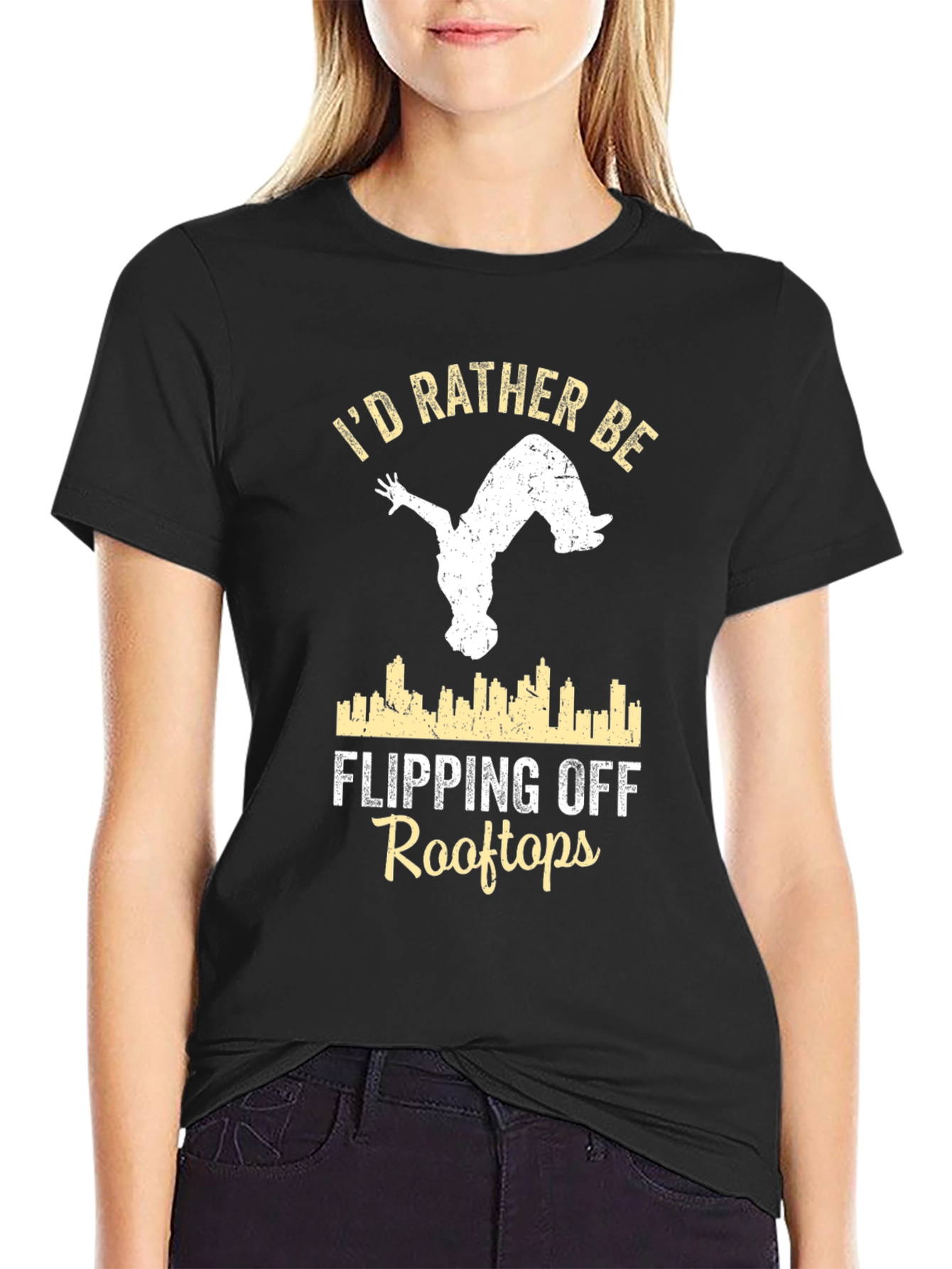 Black I'd Rather Be Flipping Off Rooftops T-Shirt view 2