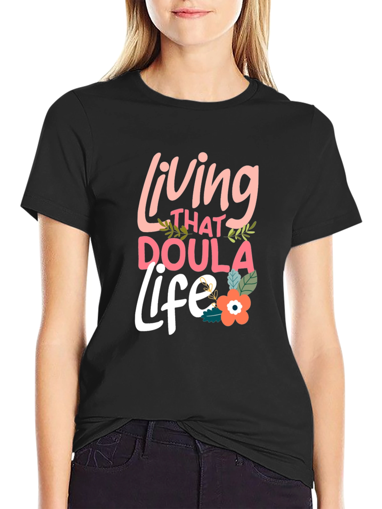 Black Living That Doula Life Black T-Shirt view 2