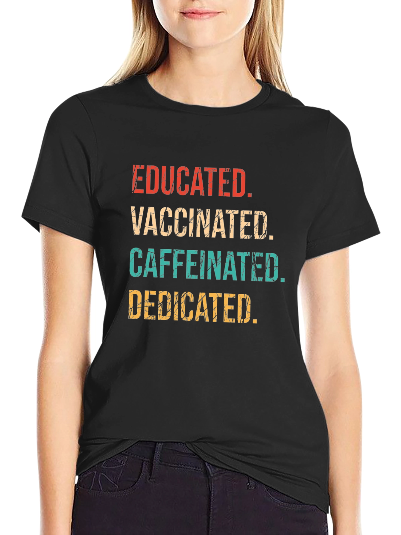 Educated Vaccinated Caffeinated Dedicated T-Shirt - 2