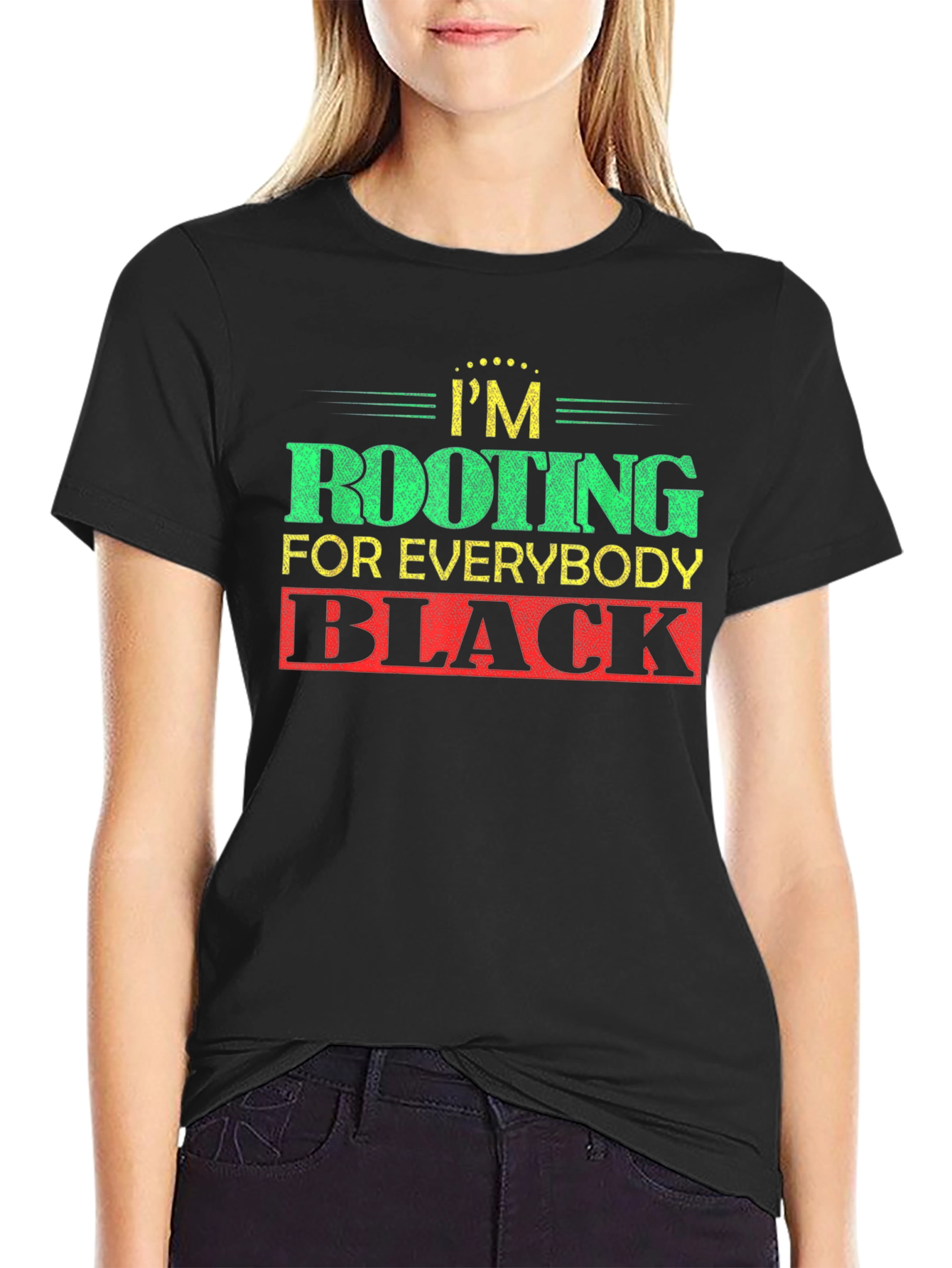 Black Rooting For Everybody Black T-Shirt view 2