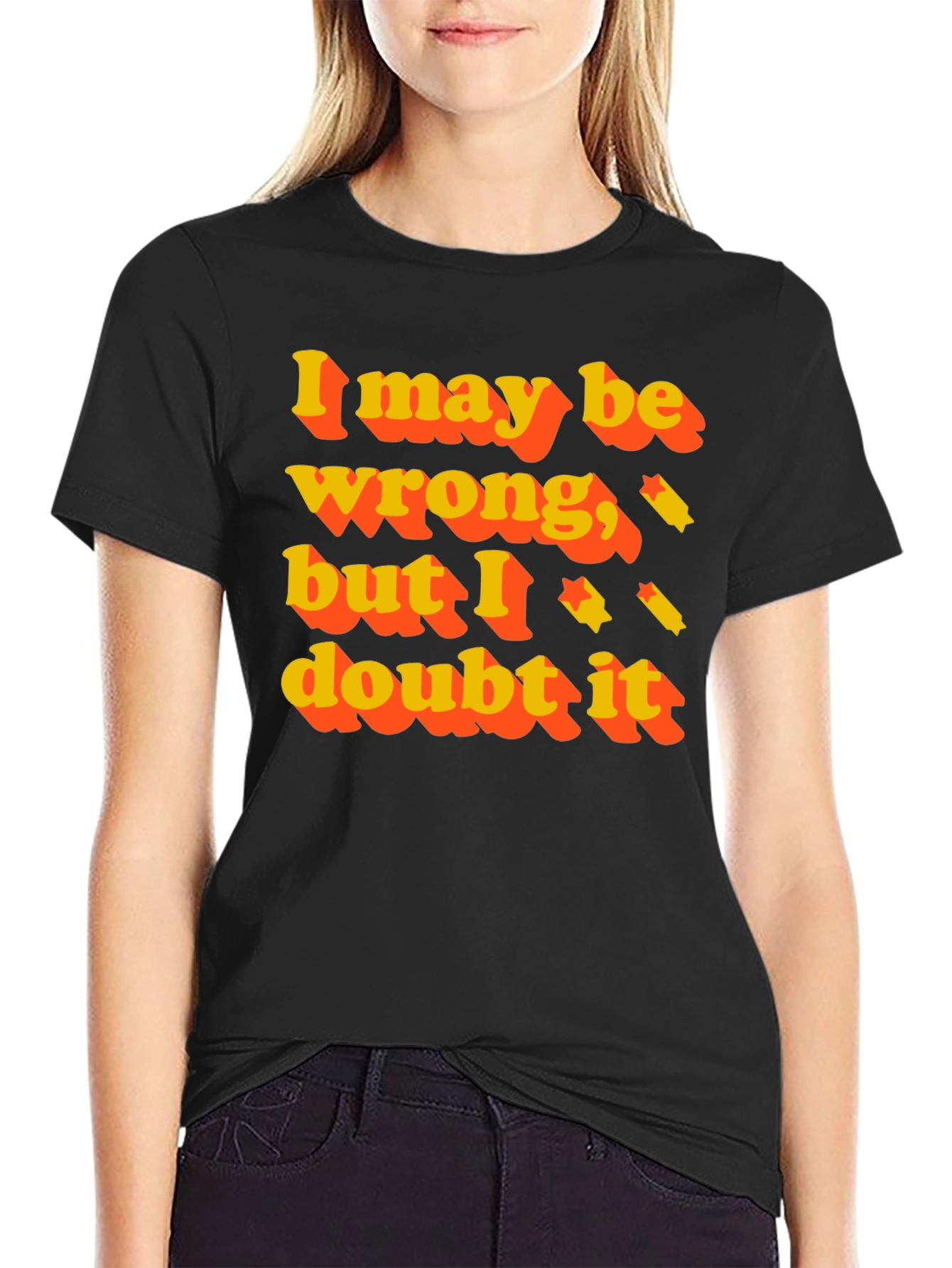 Black I May Be Wrong T-Shirt view 2