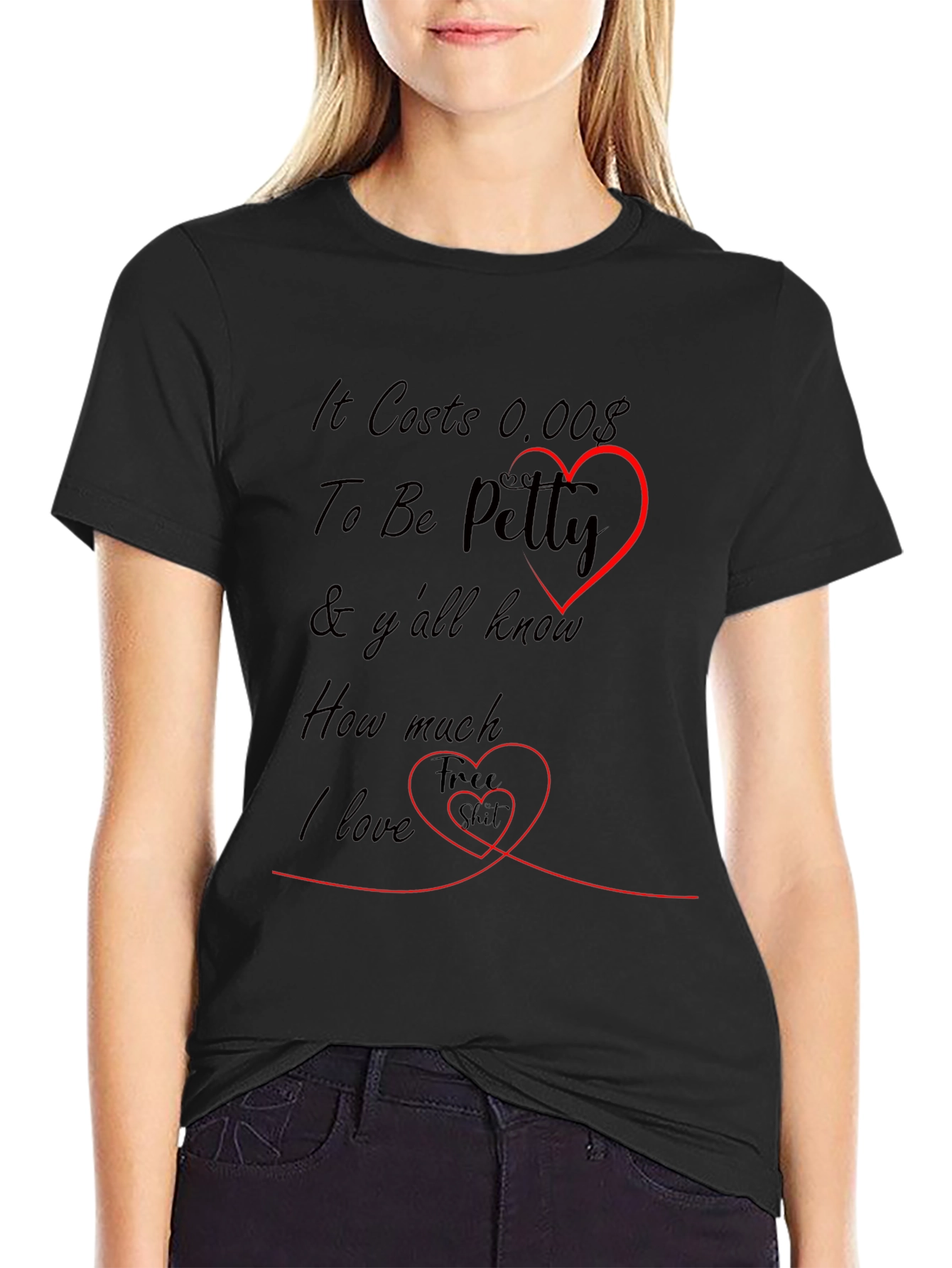 Black It Costs 0.00$ To Be Petty Funny T-Shirt view 2