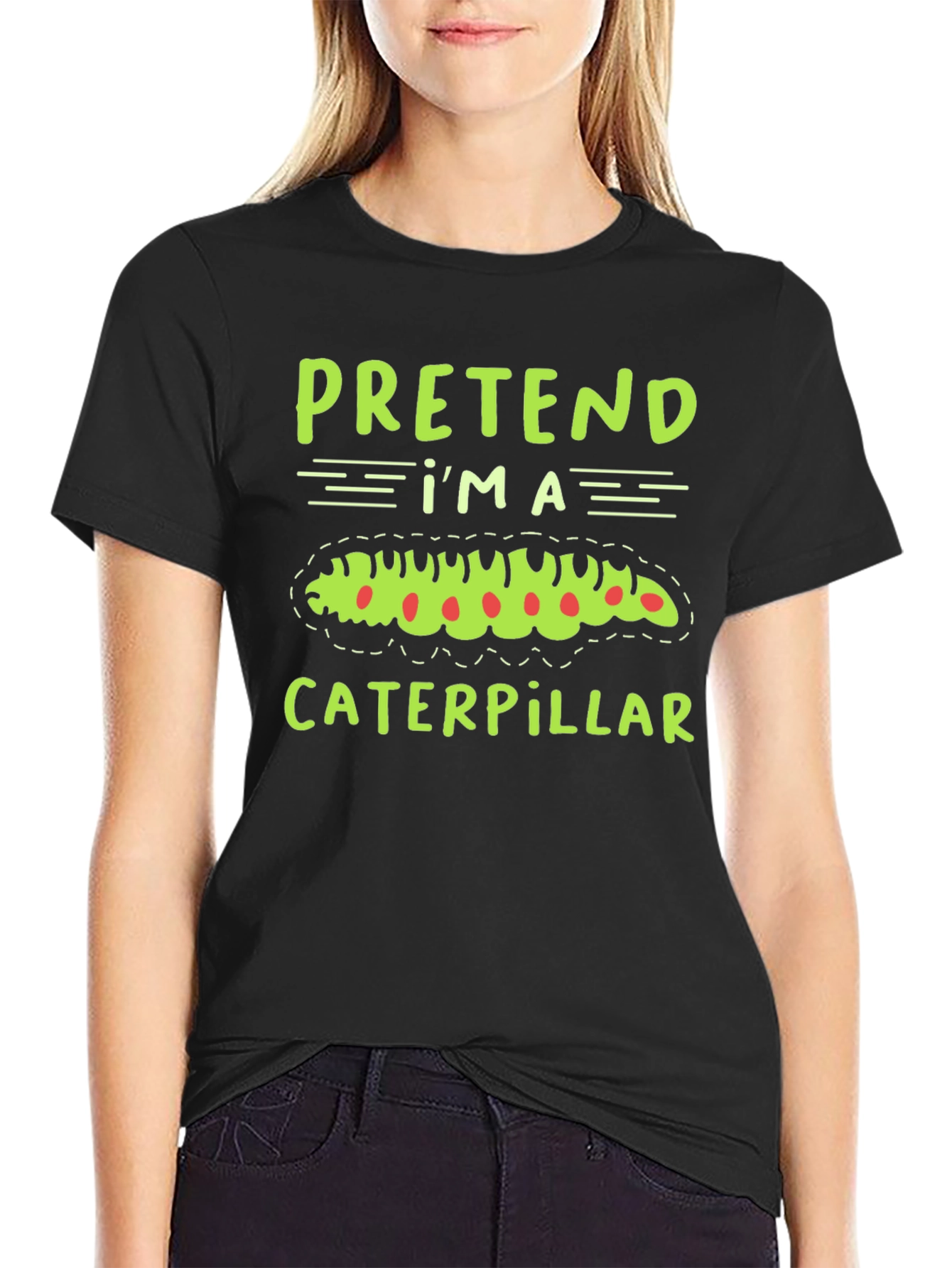 Black Pretend I'm a Caterpillar Funny T-Shirt view 2